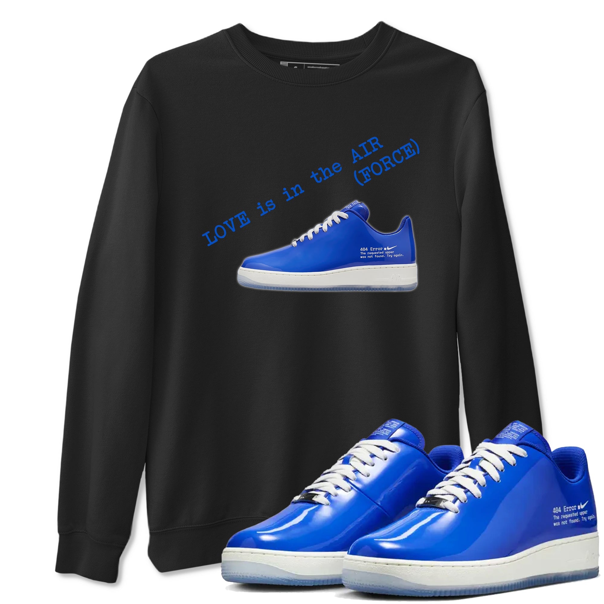 Air Force 1 404 Error shirt to match jordans Love Is In The Air sneaker tees Air Force 1 404 Error Drip Gear Zone unisex cotton Black 1 crew neck shirt
