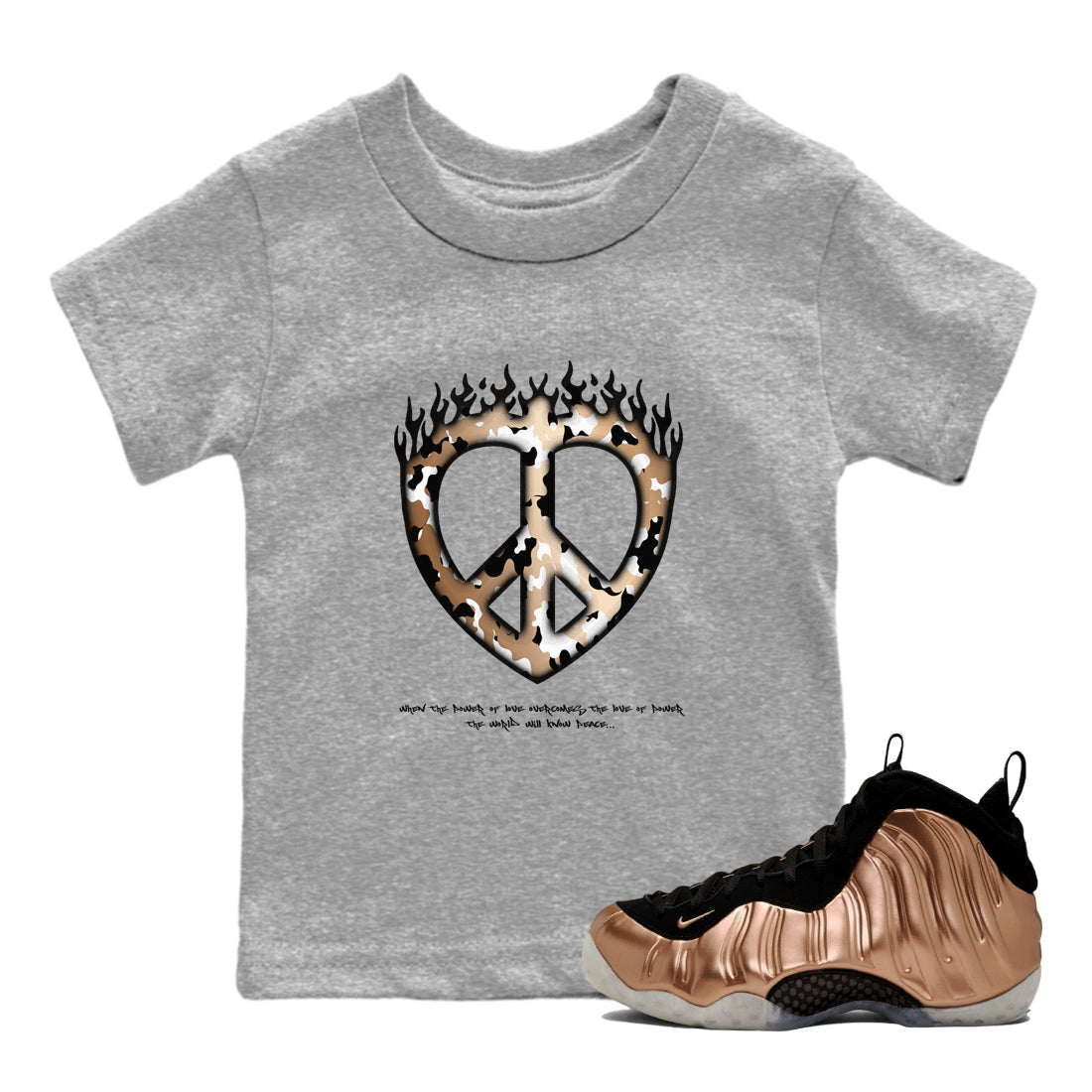 Foams One Metallic Copper shirts to match jordans Love Peace sneaker match tees Air Foamposite One Metallic Copper match shoes to clothes Drip Gear Zone Youth Baby Heather Grey 1 tee