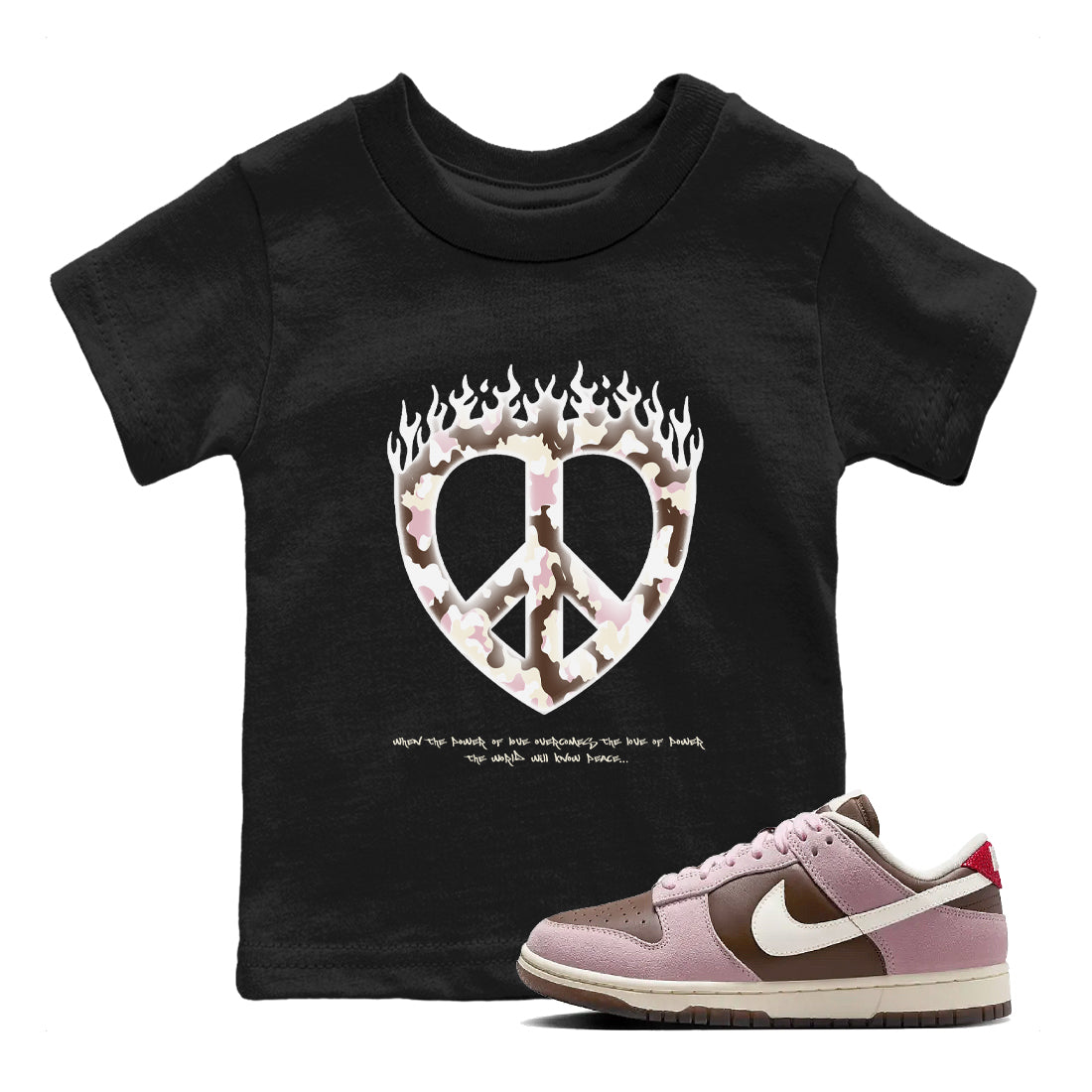 Dunk Cacao Wow And Pink Foam shirts to match jordans Love Peace sneaker match tees Dunk Cacao Wow And Pink Foam Drip Gear Zone Youth Baby Black 1 crew neck shirts