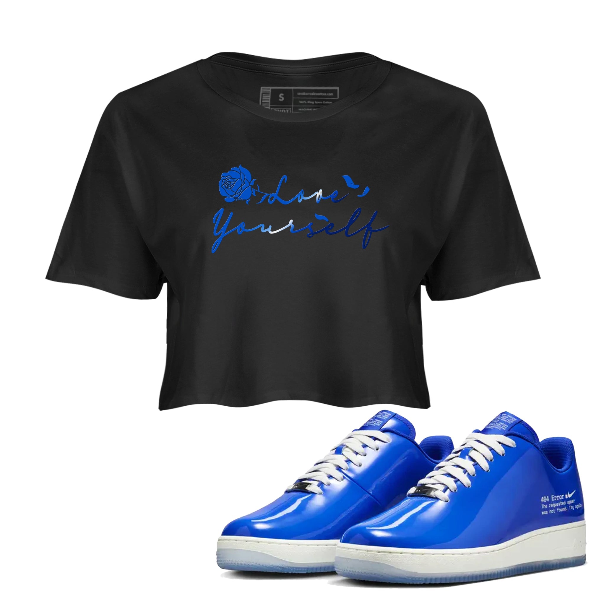 Air Force 1 404 Error shirt to match jordans Love Yourself sneaker tees Air Force 1 404 Error Drip Gear Zone Black 1 crop length shirt