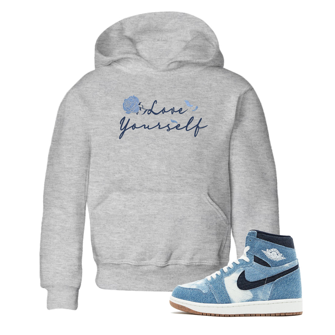 AJ 1 Denim shirts to match jordans Love Yourself sneaker match tees Air Jordan 1 Denim Drip Gear Zone streetwear brand Baby and Youth Heather Grey 1 cotton tee
