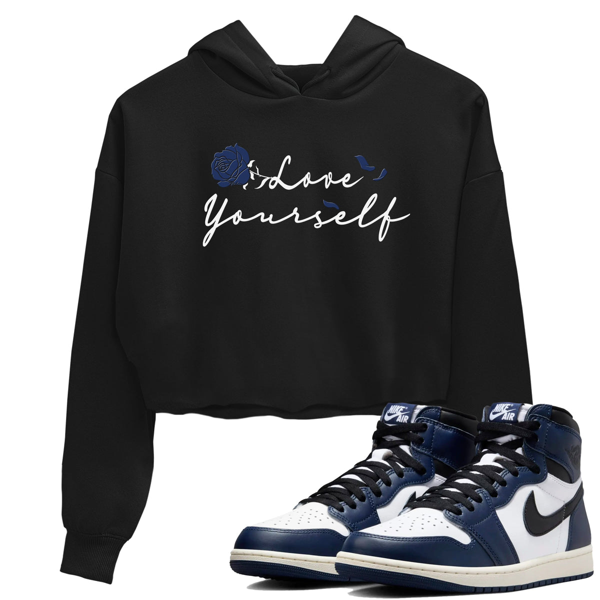 1s Midnight Navy shirts to match jordans Love Yourself sneaker match tees Air Jordan 1 Midnight Navy match shoes to clothes Drip Gear Zone unisex cotton Black 1 crop tee