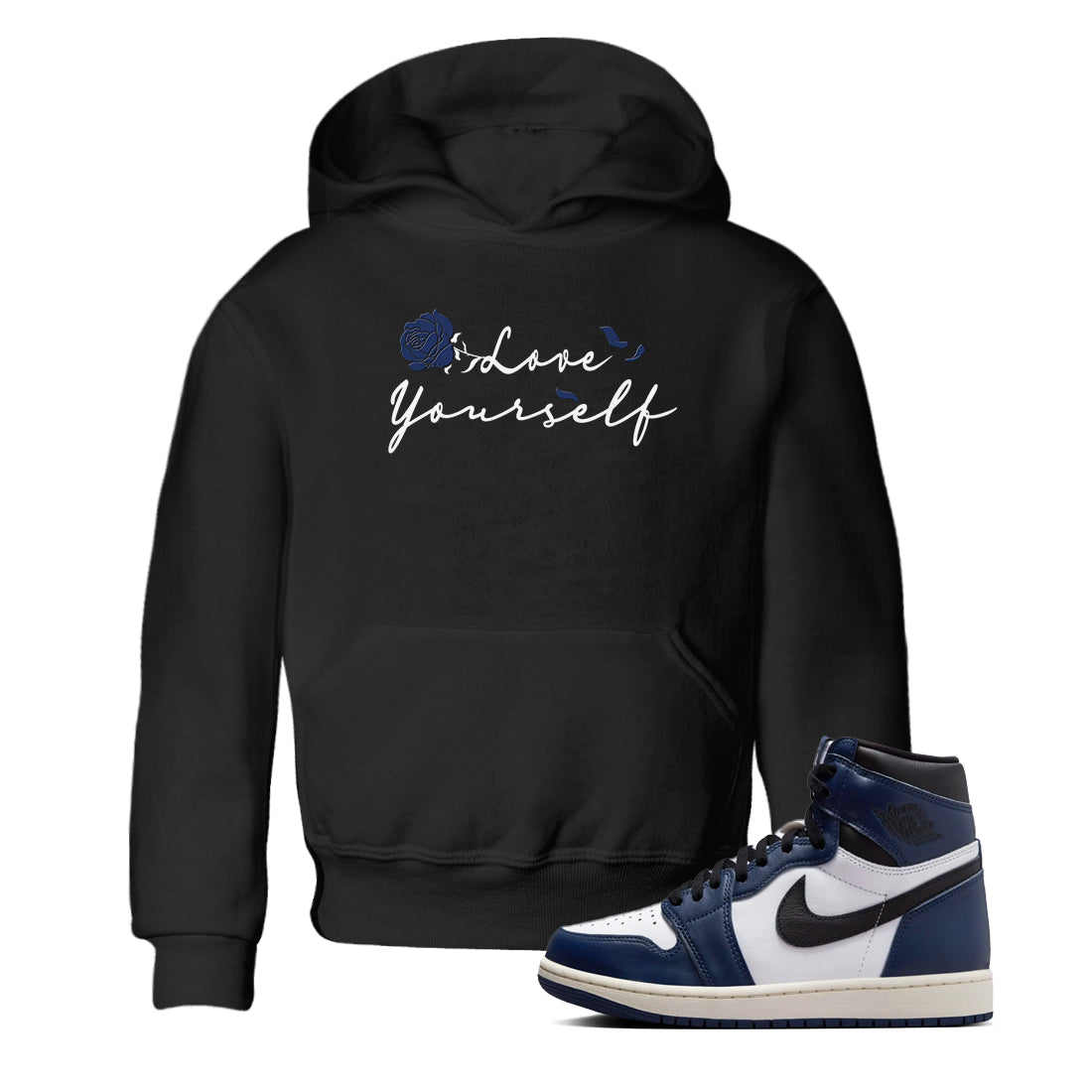 1s Midnight Navy shirts to match jordans Love Yourself sneaker match tees Air Jordan 1 Midnight Navy match shoes to clothes Drip Gear Zone Youth Baby Black 1 tee