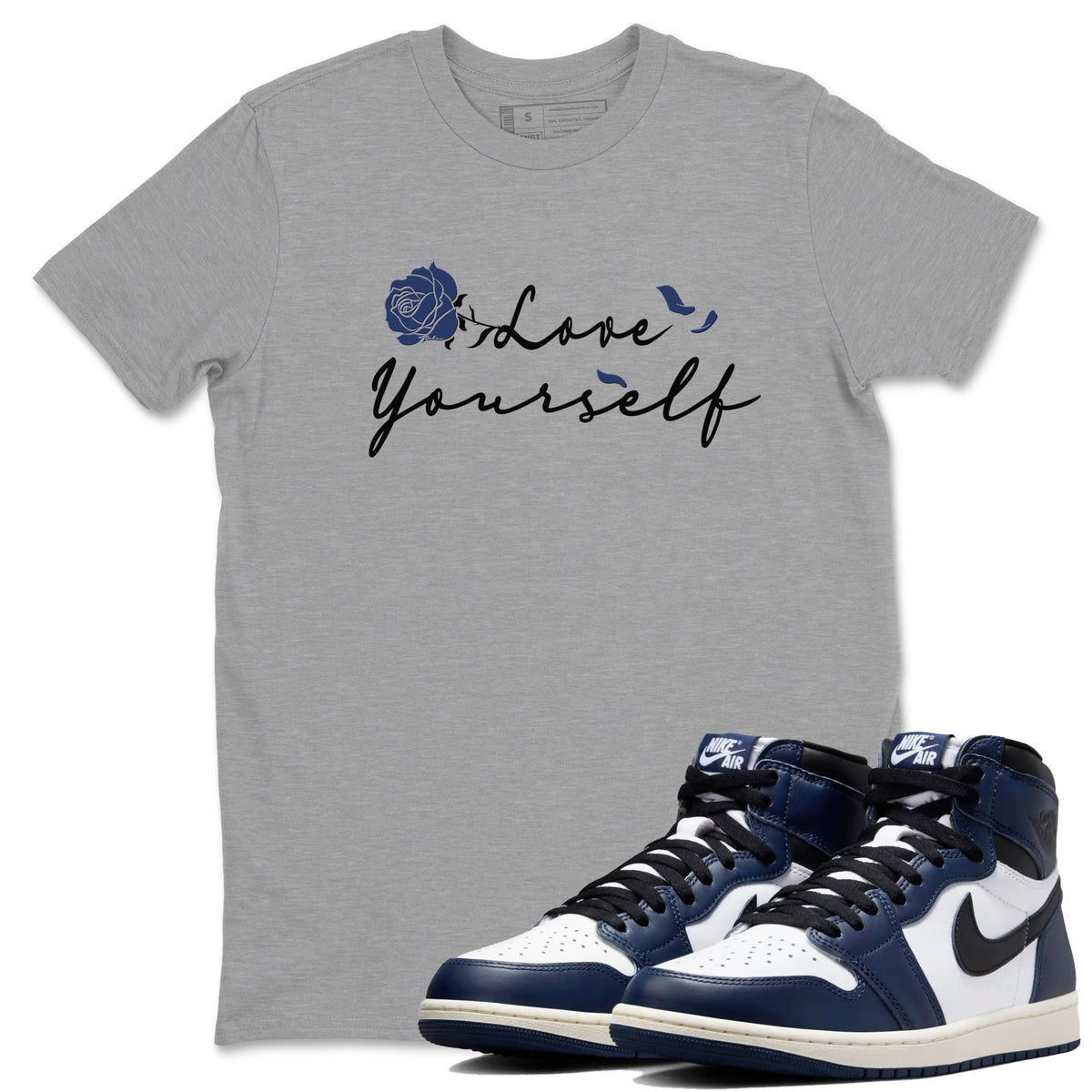1s Midnight Navy shirts to match jordans Love Yourself sneaker match tees Air Jordan 1 Midnight Navy match shoes to clothes Drip Gear Zone unisex cotton Heather Grey 1 shirts