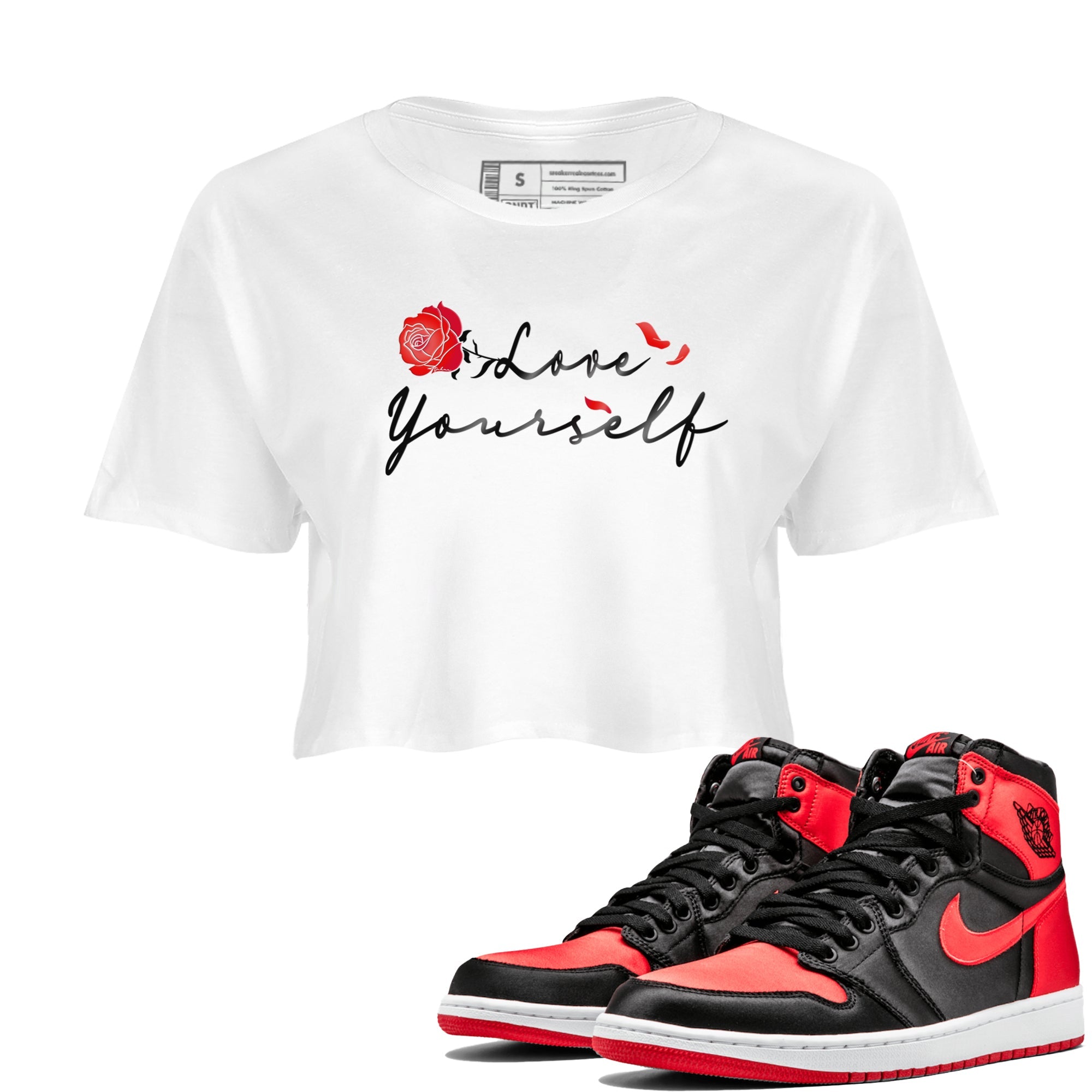 Jordan 1 High OG Satin Bred shirt to match jordans Love Yourself sneaker tees Air Jordan 1 Satin Bred Drip Gear Zone Casual Crew Neck T-Shirt White 1 Crop T-Shirt