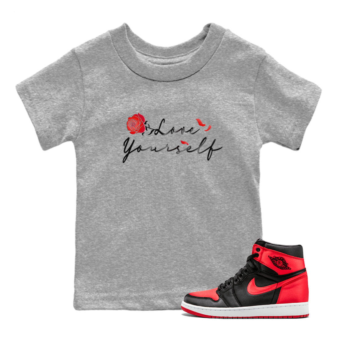 Jordan 1 High OG Satin Bred shirt to match jordans Love Yourself sneaker tees Air Jordan 1 Satin Bred Drip Gear Zone Casual Crew Neck T-Shirt Baby Toddler Heather Grey 1 T-Shirt