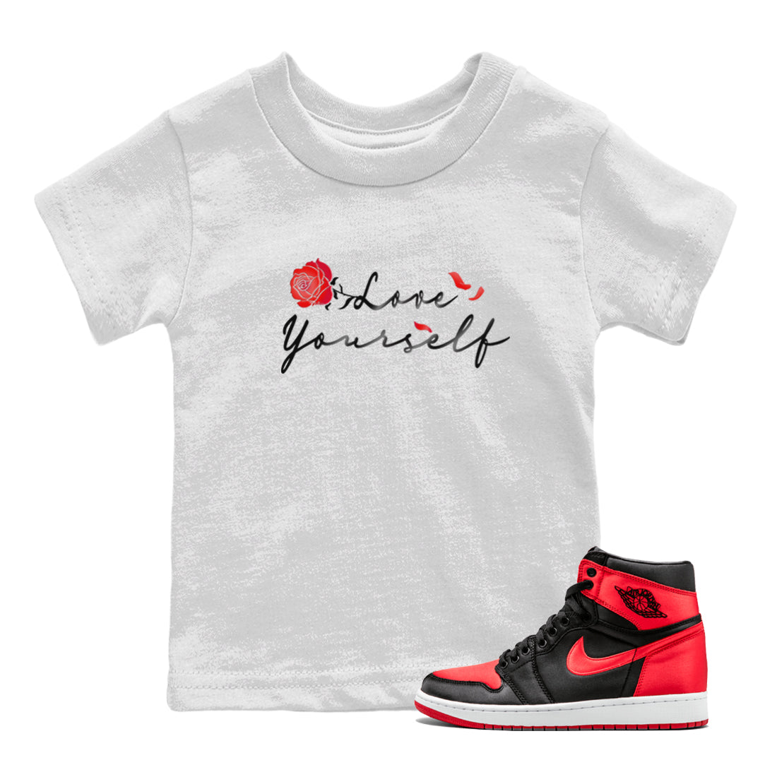 Jordan 1 High OG Satin Bred shirt to match jordans Love Yourself sneaker tees Air Jordan 1 Satin Bred Drip Gear Zone Casual Crew Neck T-Shirt Baby Toddler White 1 T-Shirt