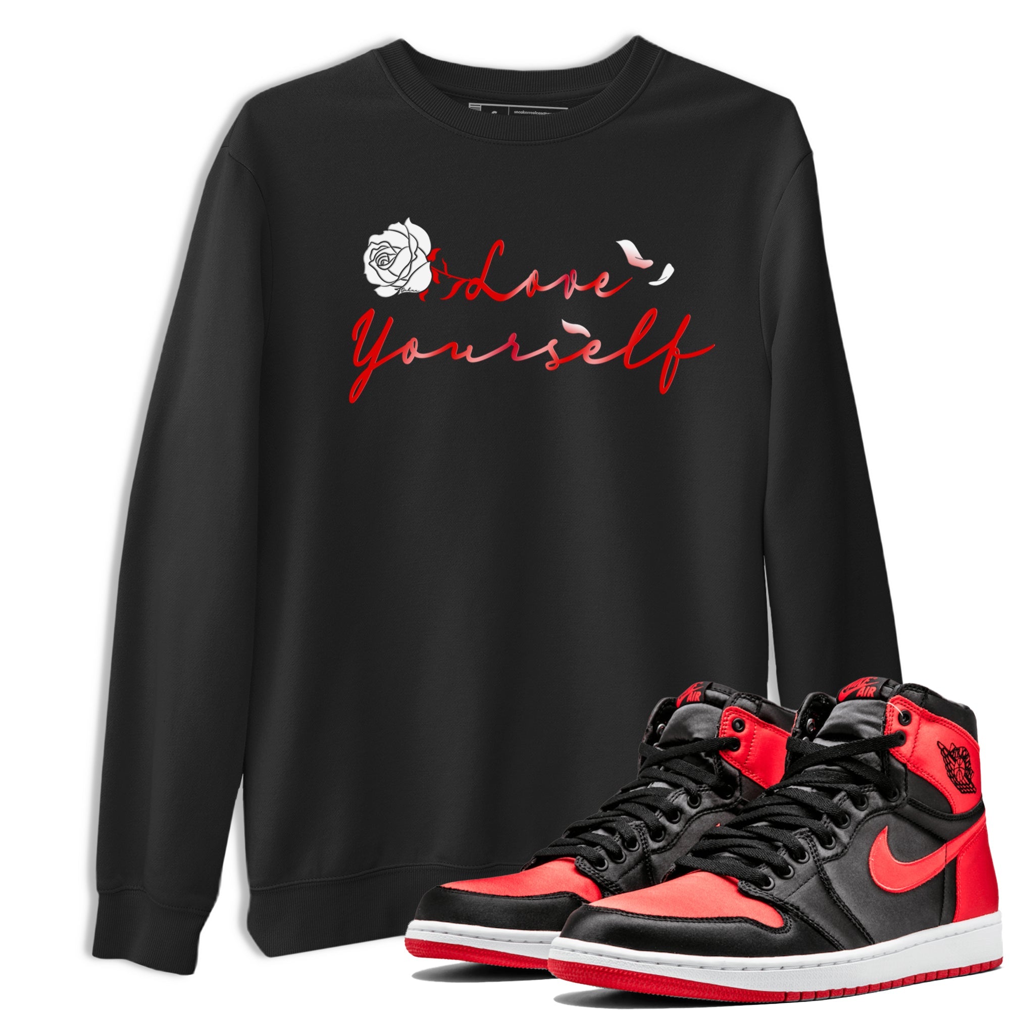 Jordan 1 High OG Satin Bred shirt to match jordans Love Yourself sneaker tees Air Jordan 1 Satin Bred Drip Gear Zone Casual Crew Neck T-Shirt Unisex Black 1 T-Shirt