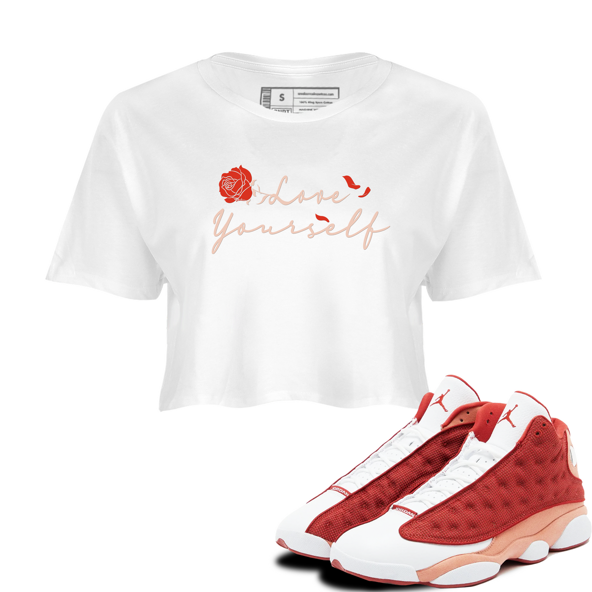 13s Dune Red shirts to match jordans Love Yourself sneaker match tees Air Jordan 13 Dune Red Drip Gear Zone streetwear brand White 1 crop tee