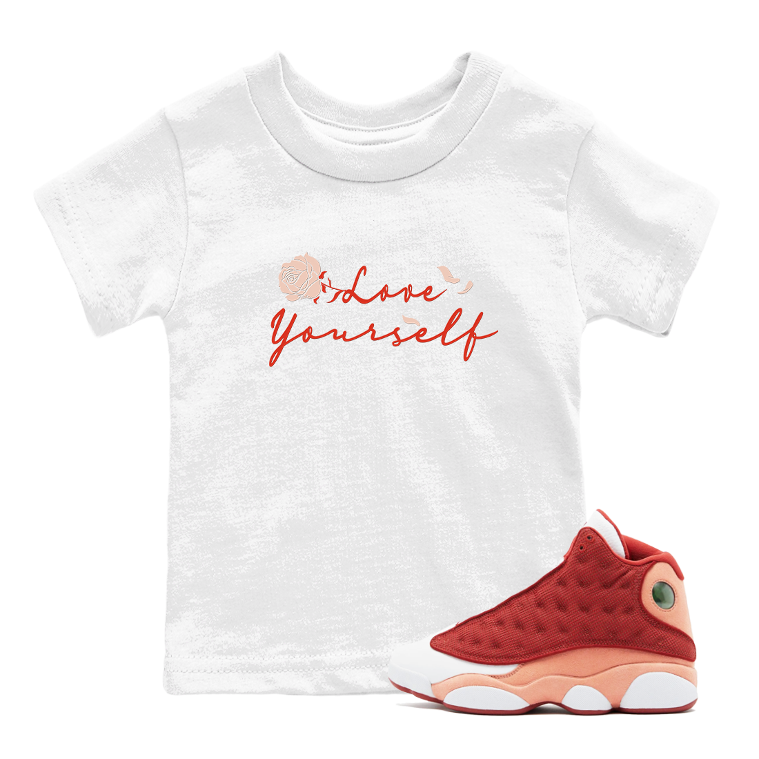 13s Dune Red shirts to match jordans Love Yourself sneaker match tees Air Jordan 13 Dune Red Drip Gear Zone streetwear brand Baby and Youth White 1 cotton tee