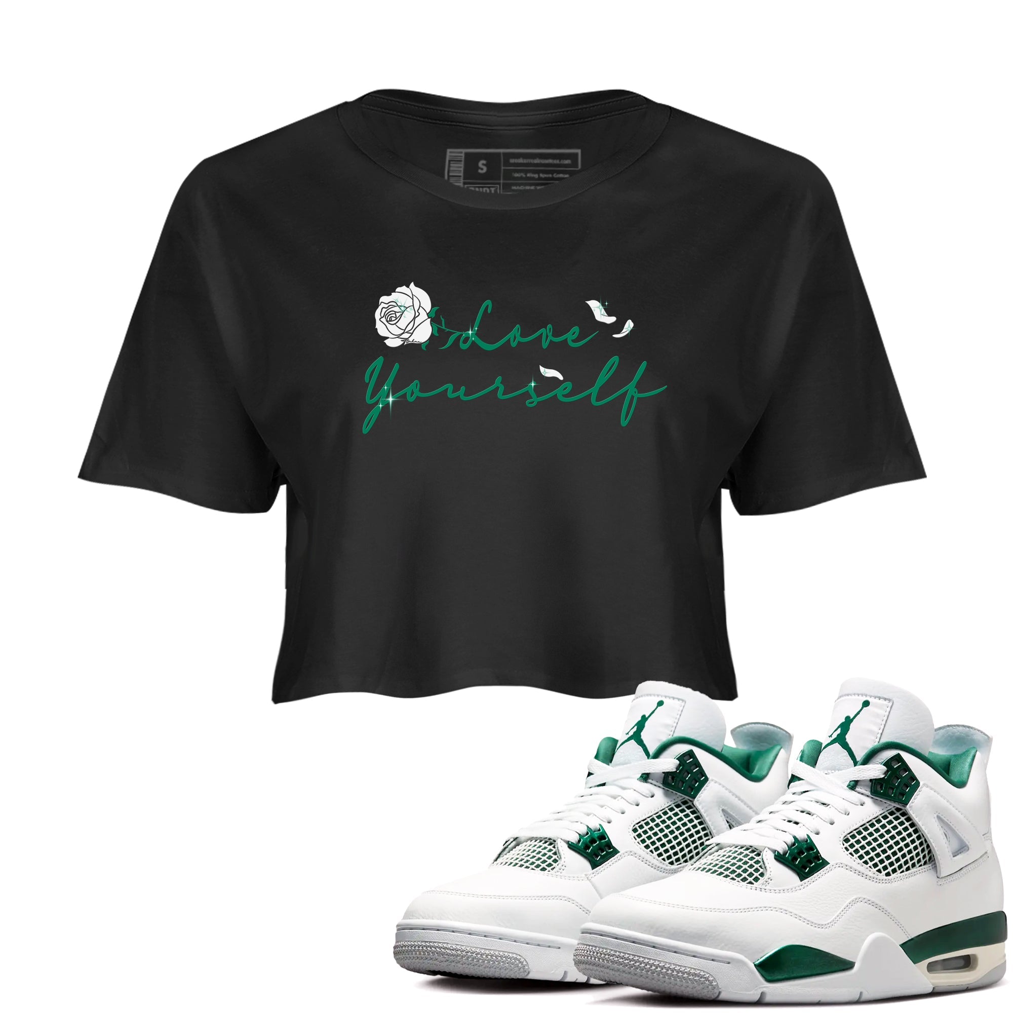 4s Oxidized Green shirts to match jordans Love Yourself sneaker match tees Air Jordan 4 Oxidized Green Drip Gear Zone streetwear brand Black 1 crop tee