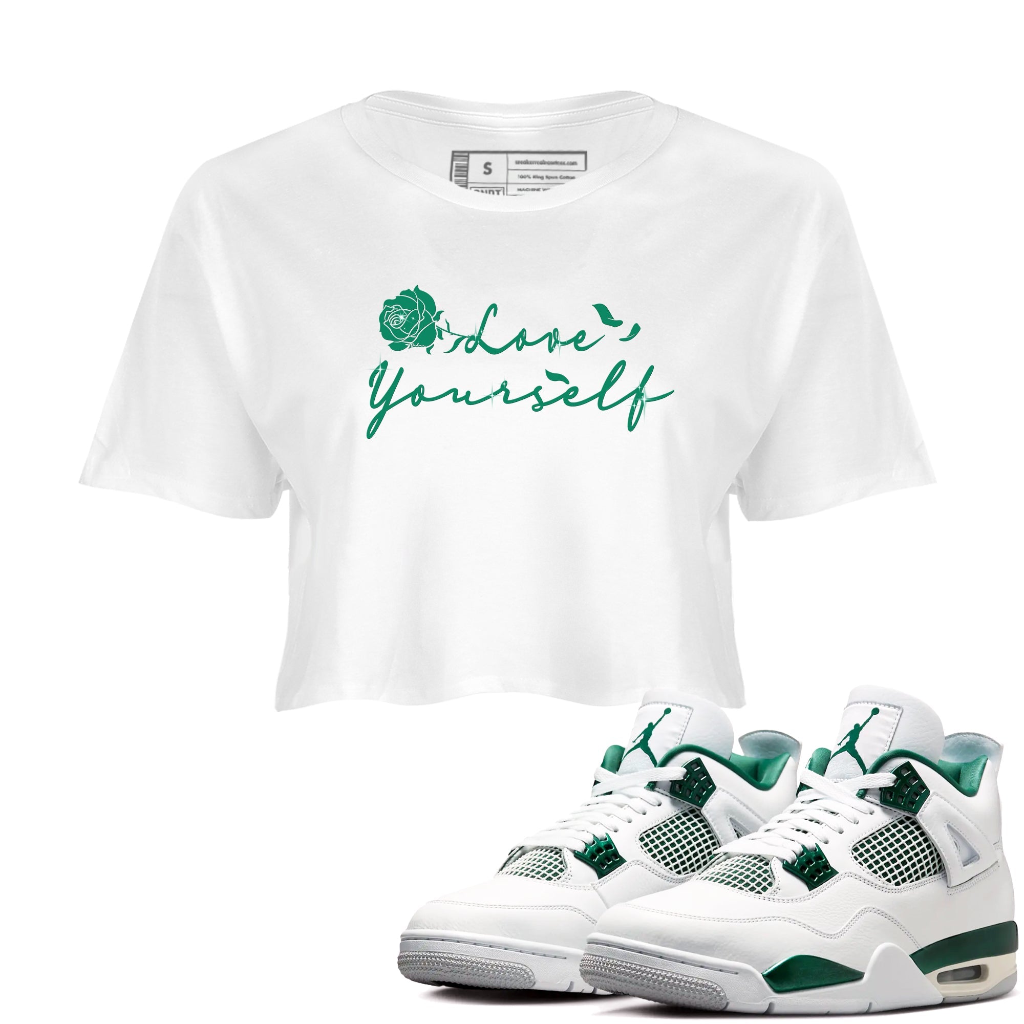 4s Oxidized Green shirts to match jordans Love Yourself sneaker match tees Air Jordan 4 Oxidized Green Drip Gear Zone streetwear brand White 1 crop tee