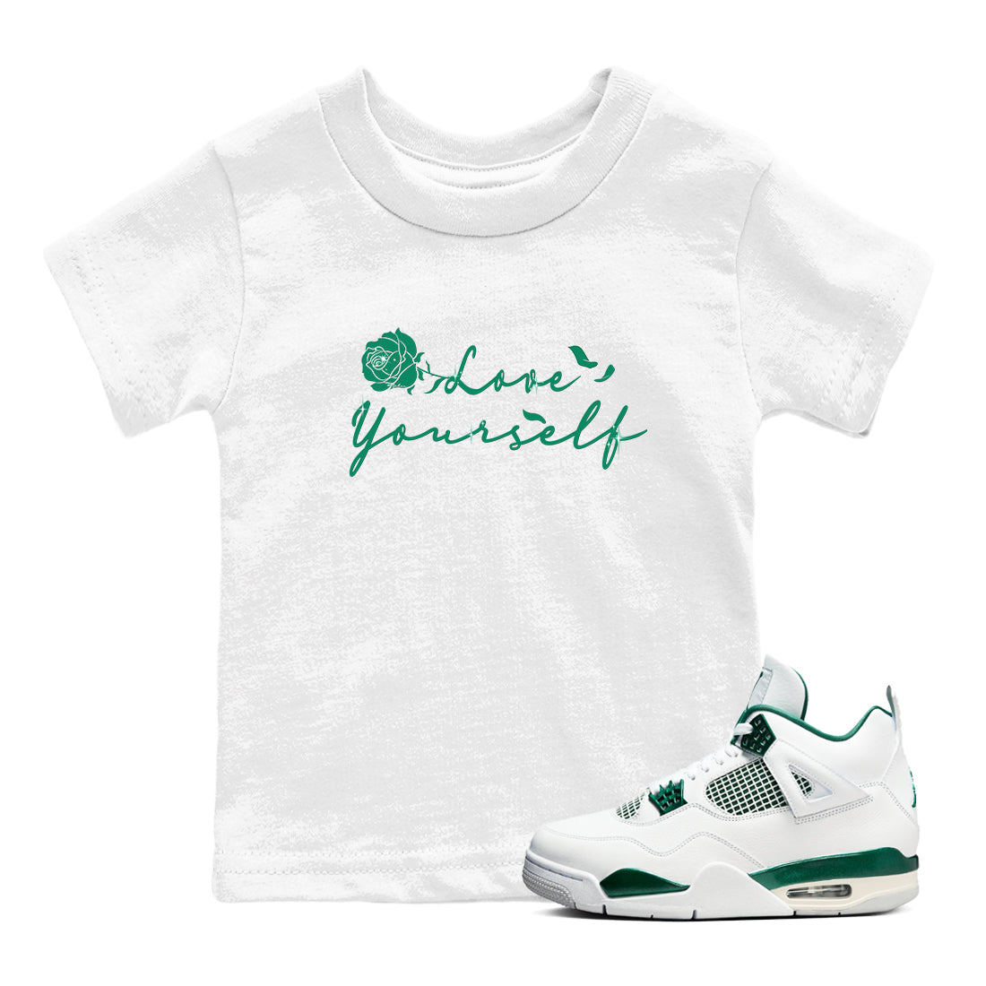 4s Oxidized Green shirts to match jordans Love Yourself sneaker match tees Air Jordan 4 Oxidized Green Drip Gear Zone streetwear brand Baby and Youth White 1 cotton tee