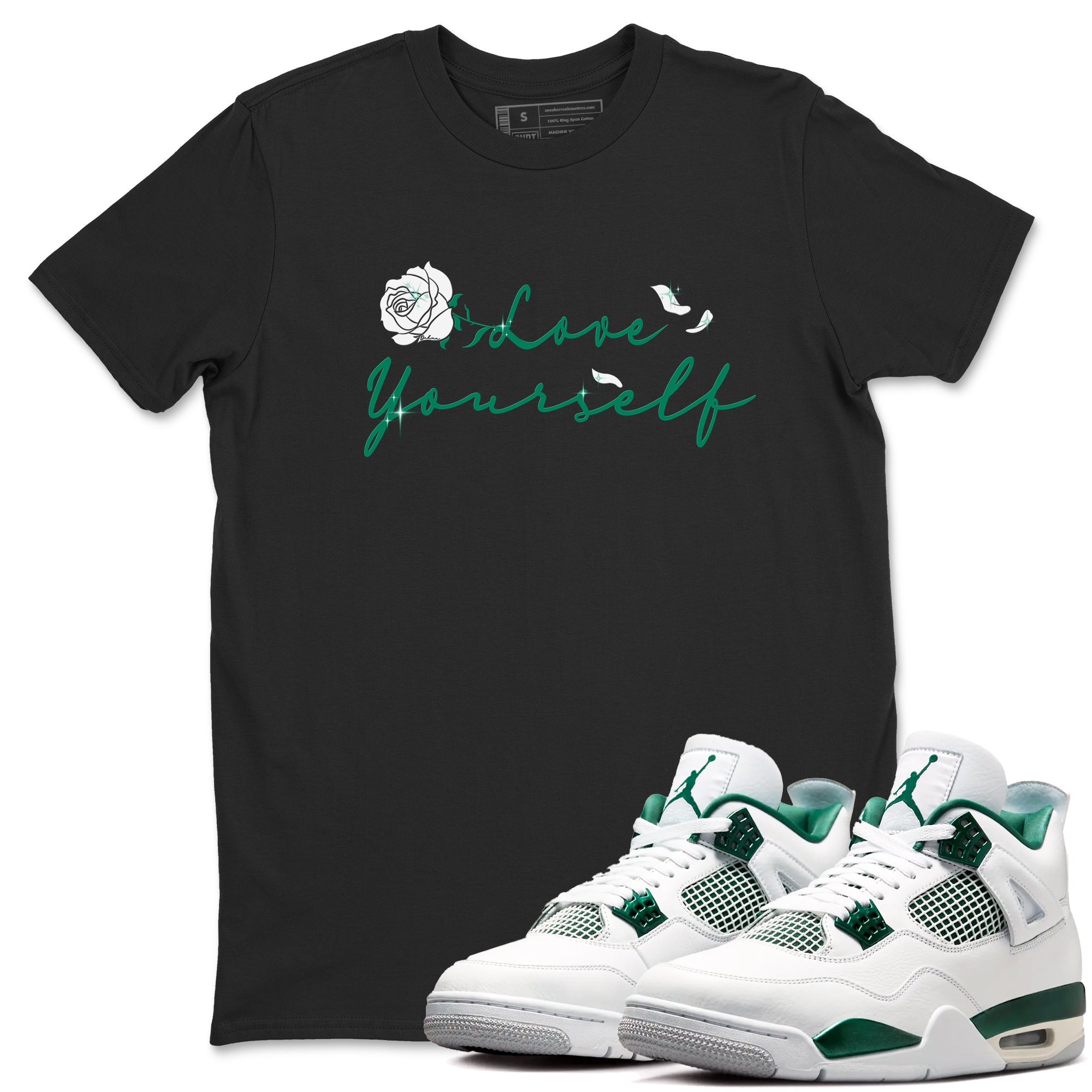 4s Oxidized Green shirts to match jordans Love Yourself sneaker match tees Air Jordan 4 Oxidized Green Drip Gear Zone streetwear brand Black 1 unisex cotton tee