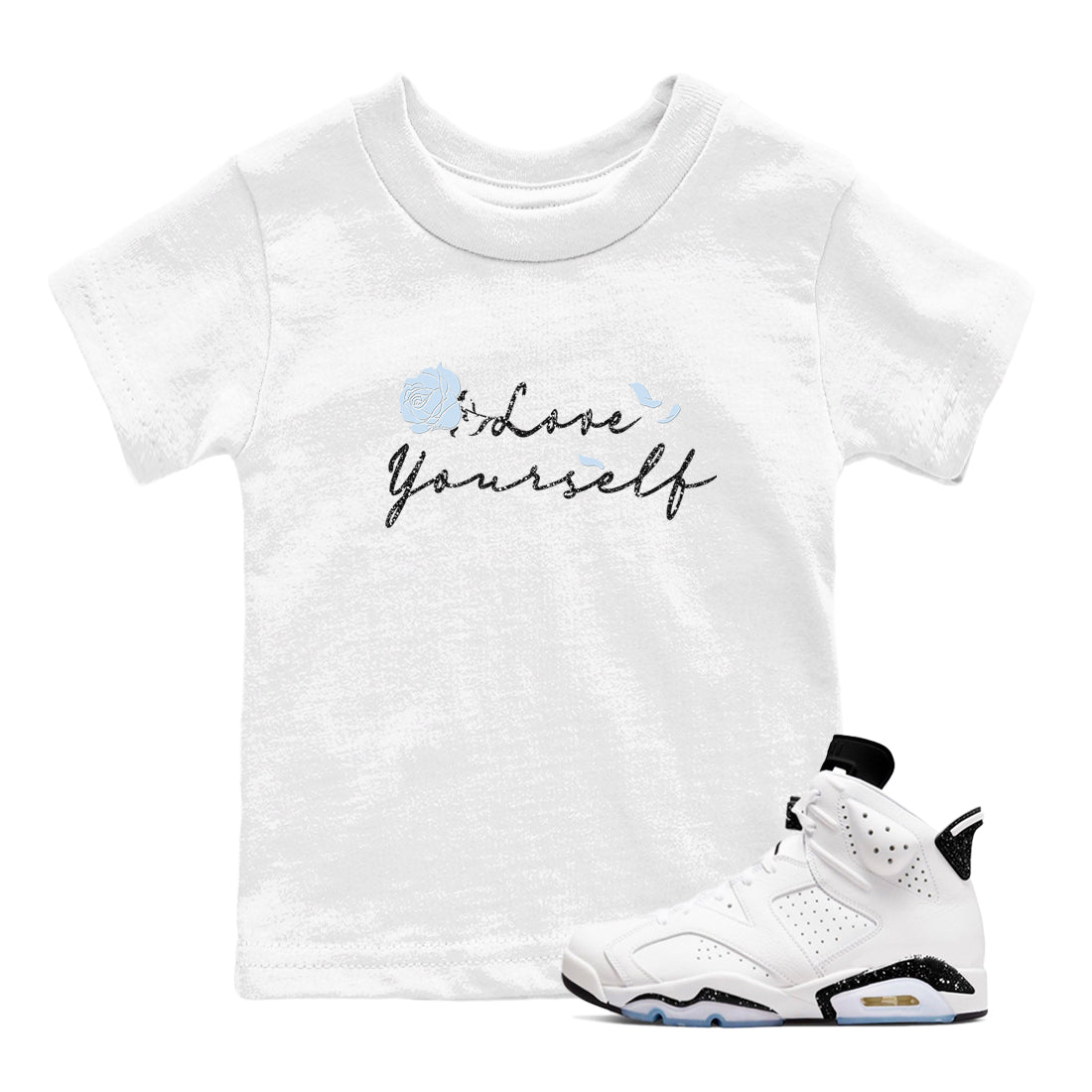 AJ6 Reverse Cookies shirts to match jordans Love Yourself sneaker match tees Air Jordan 6 Reverse Cookies Drip Gear Zone streetwear brand Baby and Youth White 1 cotton tee