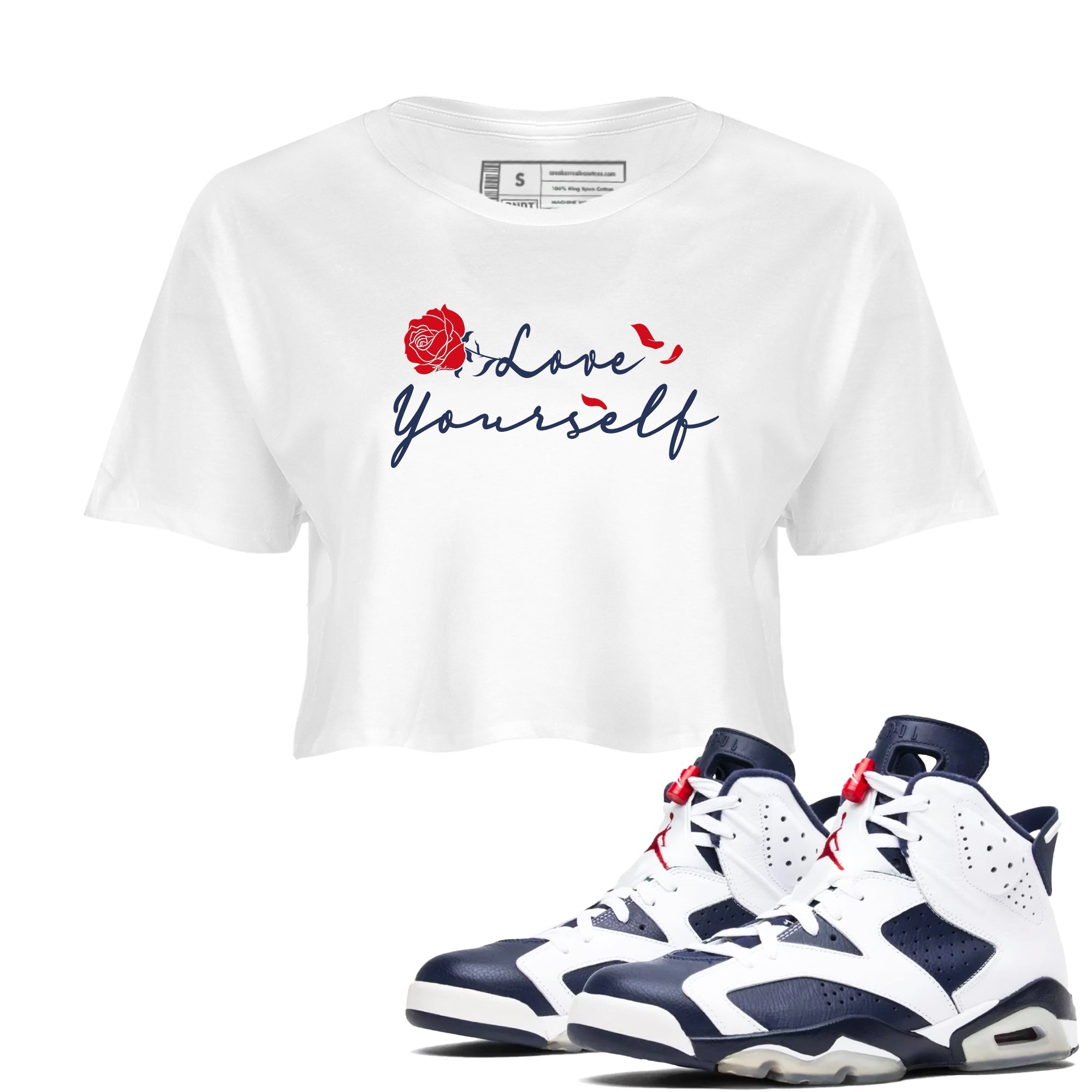 6s White And Midnight Navy shirts to match jordans Love Yourself sneaker match tees Air Jordan 6 White And Midnight Navy Drip Gear Zone unisex cotton White 1 Crop Shirts