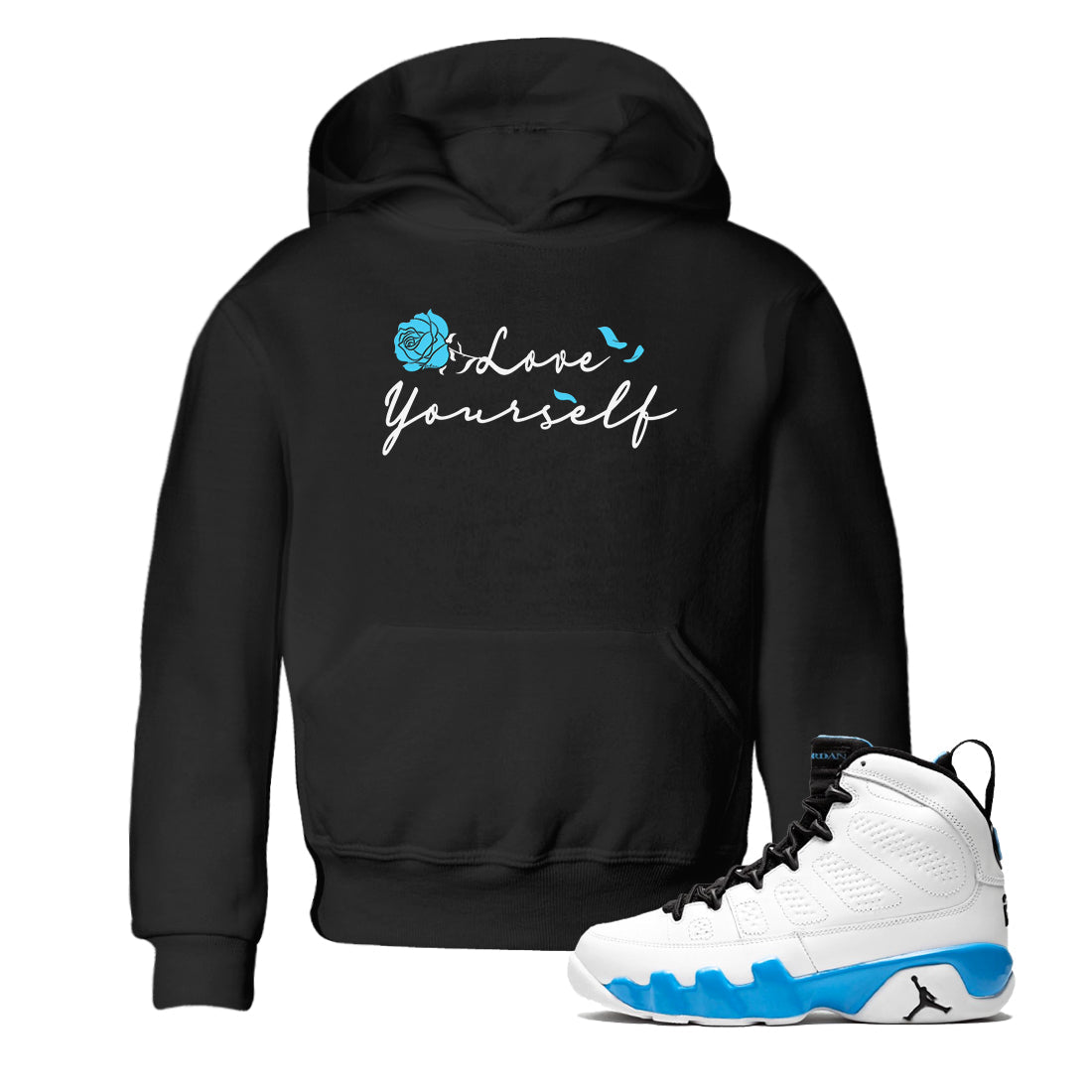 AJ9 Powder Blue shirt to match jordans Love Yourself sneaker tees Air Jordan 9 Powder Blue Drip Gear Zone baby toddler Black 1 cotton Shirt