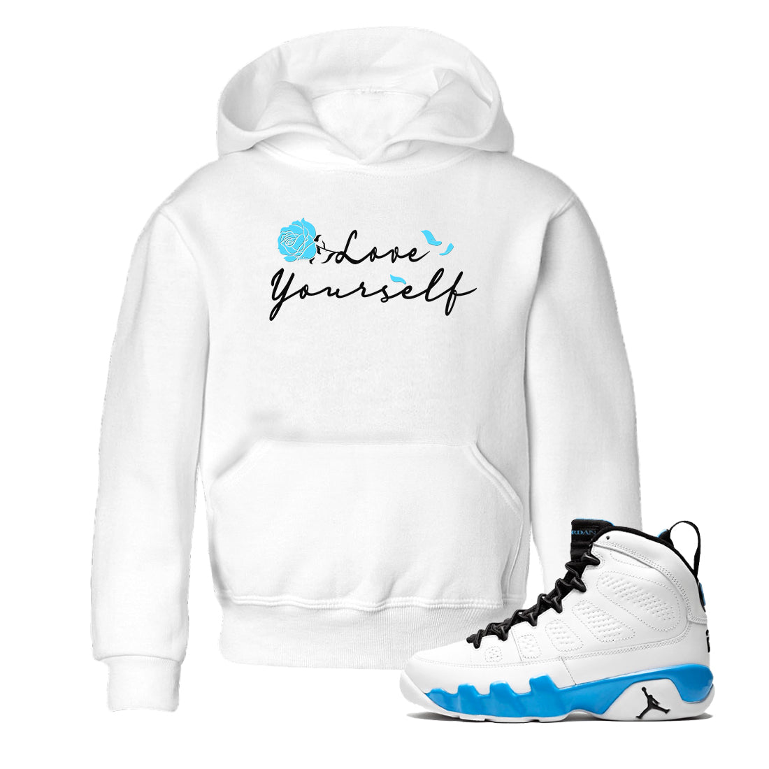 AJ9 Powder Blue shirt to match jordans Love Yourself sneaker tees Air Jordan 9 Powder Blue Drip Gear Zone baby toddler White 1 cotton Shirt