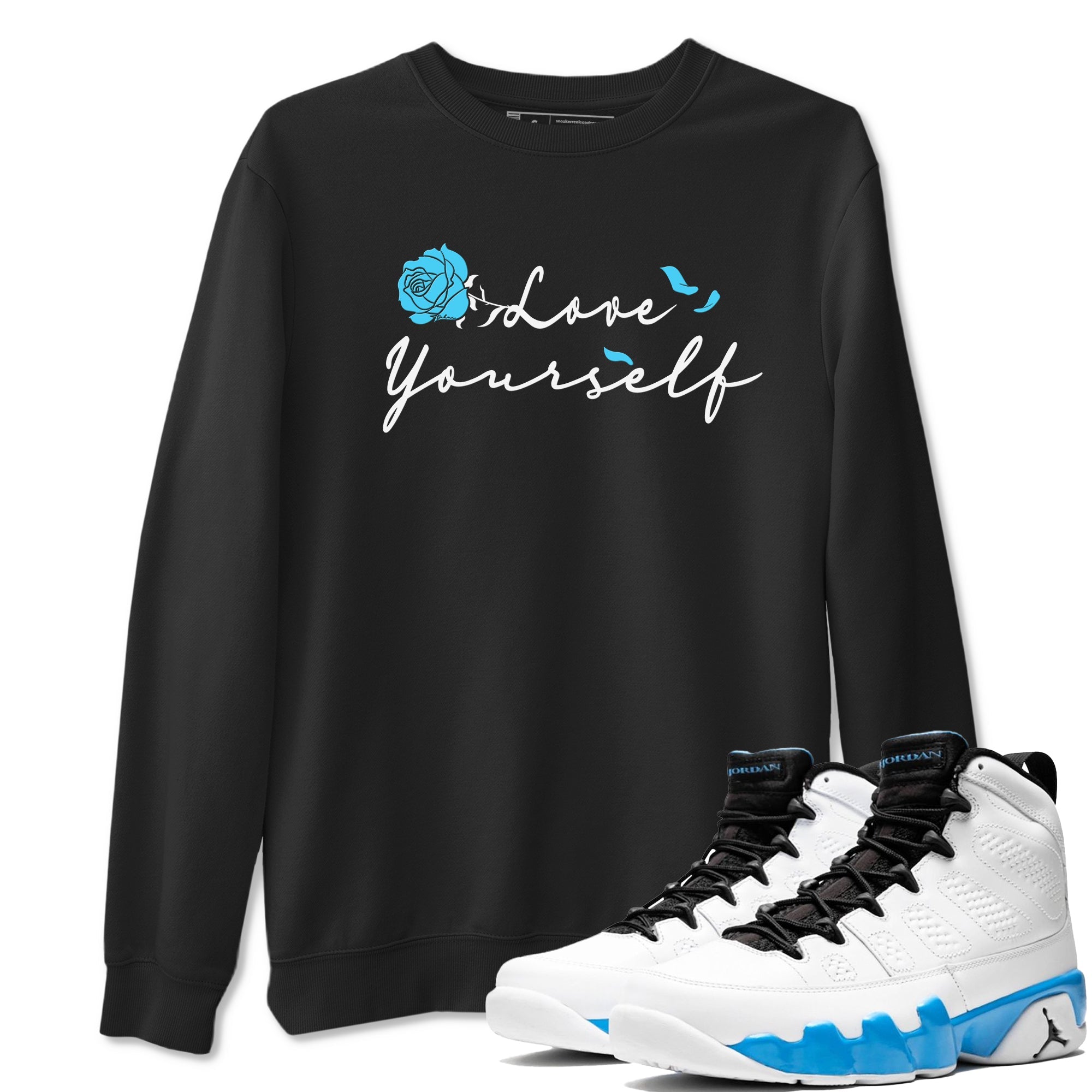 AJ9 Powder Blue shirt to match jordans Love Yourself sneaker tees Air Jordan 9 Powder Blue Drip Gear Zone unisex cotton Black 1 crew neck shirt