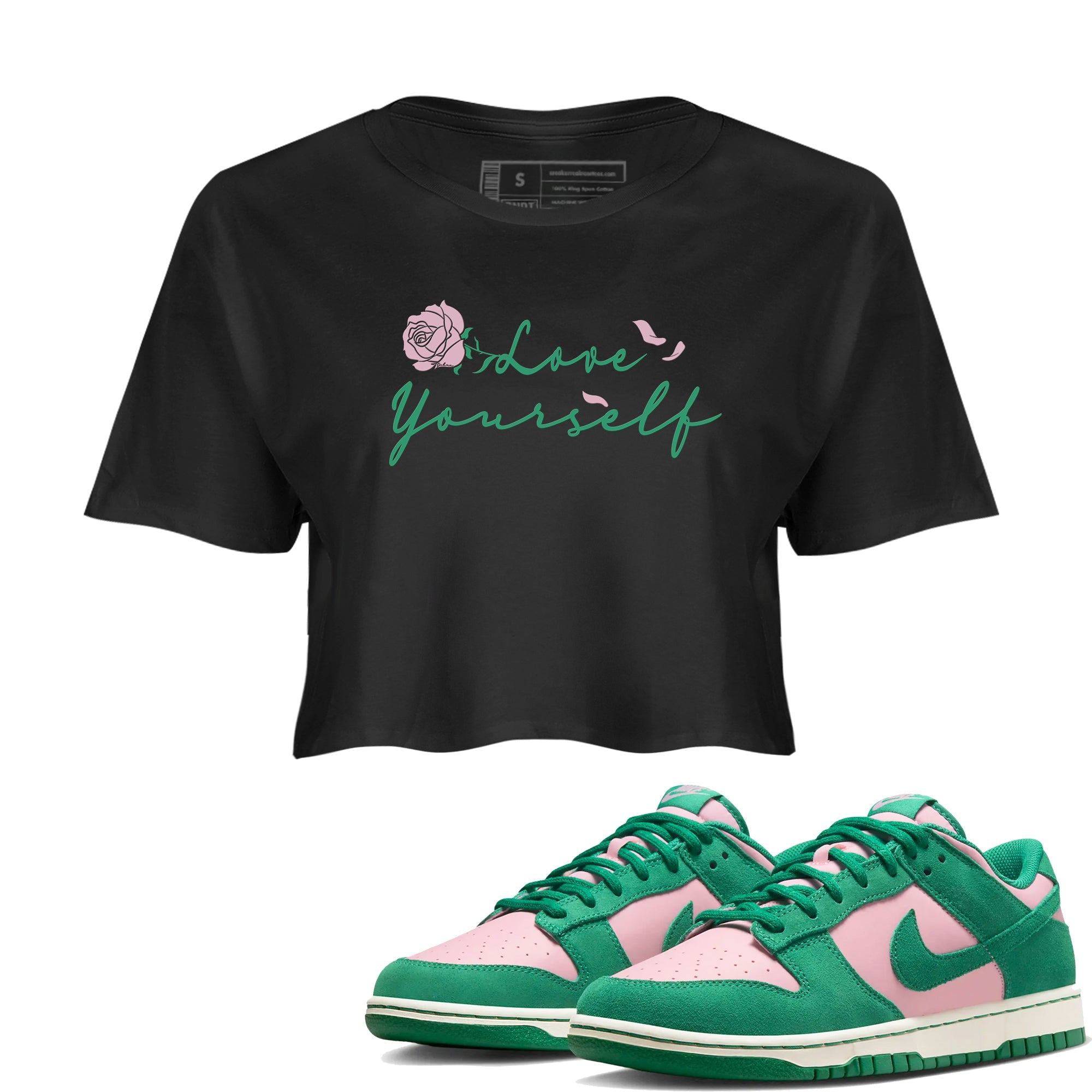 Dunk Low Medium Soft Pink Malachite shirt to match jordans Love Yourself sneaker tees Dunk Medium Soft Pink Malachite Drip Gear Zone Black 1 crop length shirt