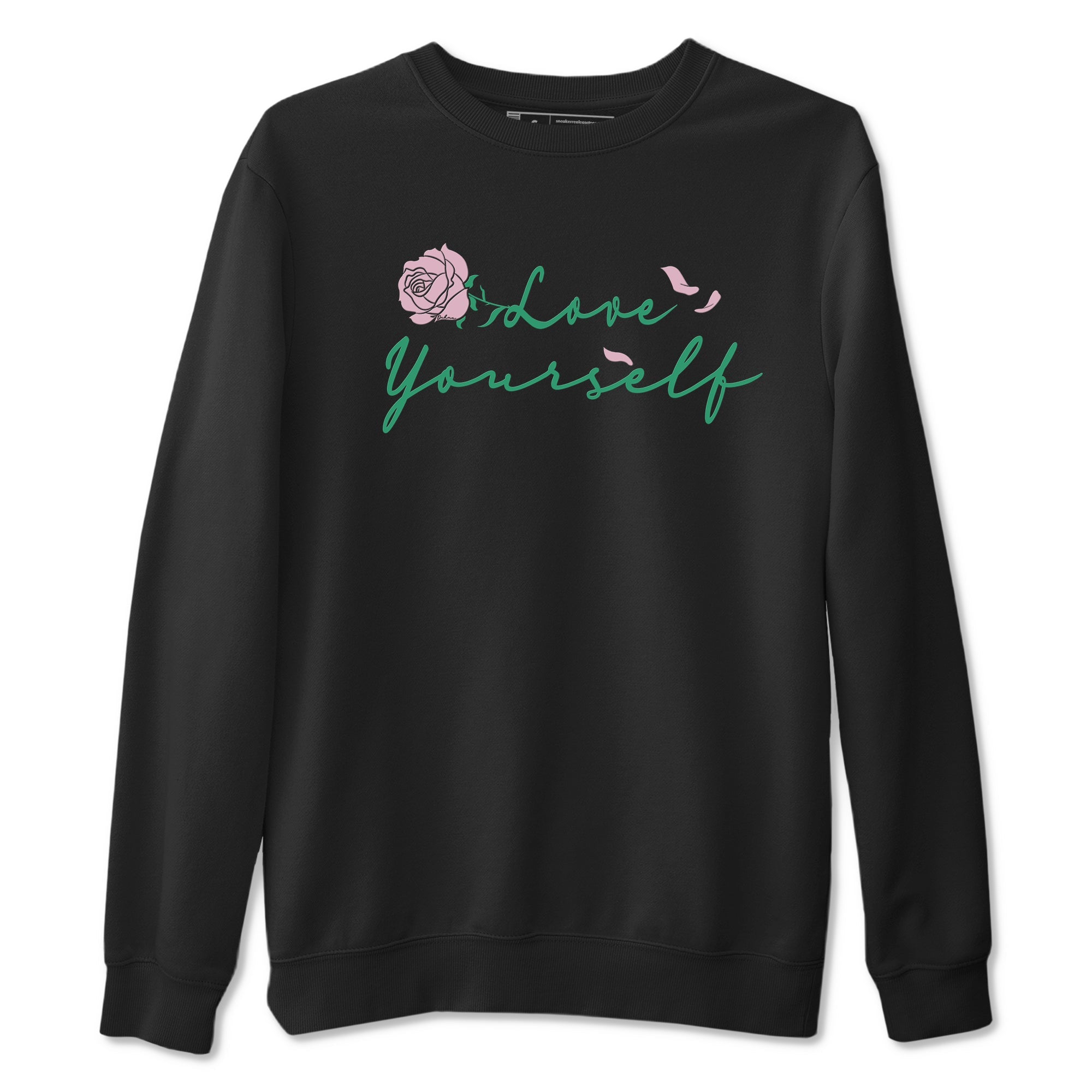 Dunk Low Medium Soft Pink Malachite shirt to match jordans Love Yourself sneaker tees Dunk Medium Soft Pink Malachite Drip Gear Zone unisex cotton Black 2 crew neck shirt