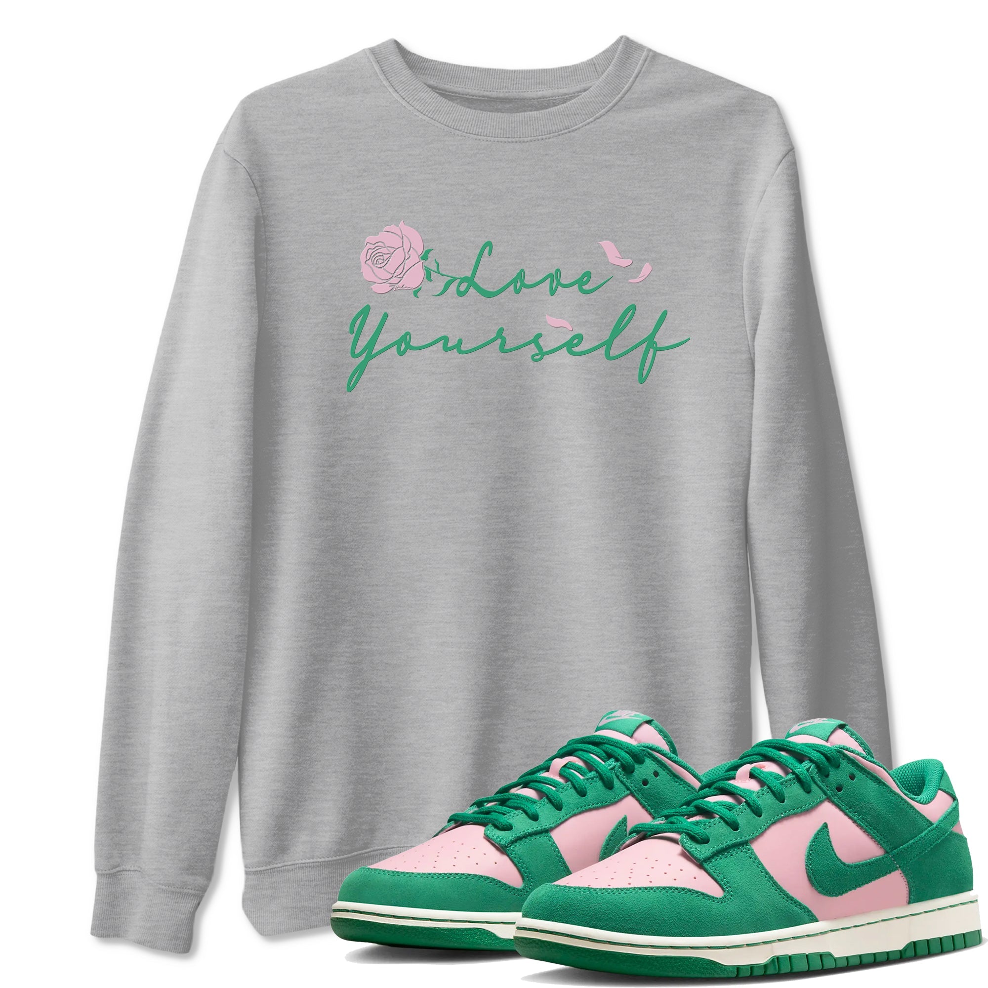 Dunk Low Medium Soft Pink Malachite shirt to match jordans Love Yourself sneaker tees Dunk Medium Soft Pink Malachite Drip Gear Zone unisex cotton Heather Grey 1 crew neck shirt