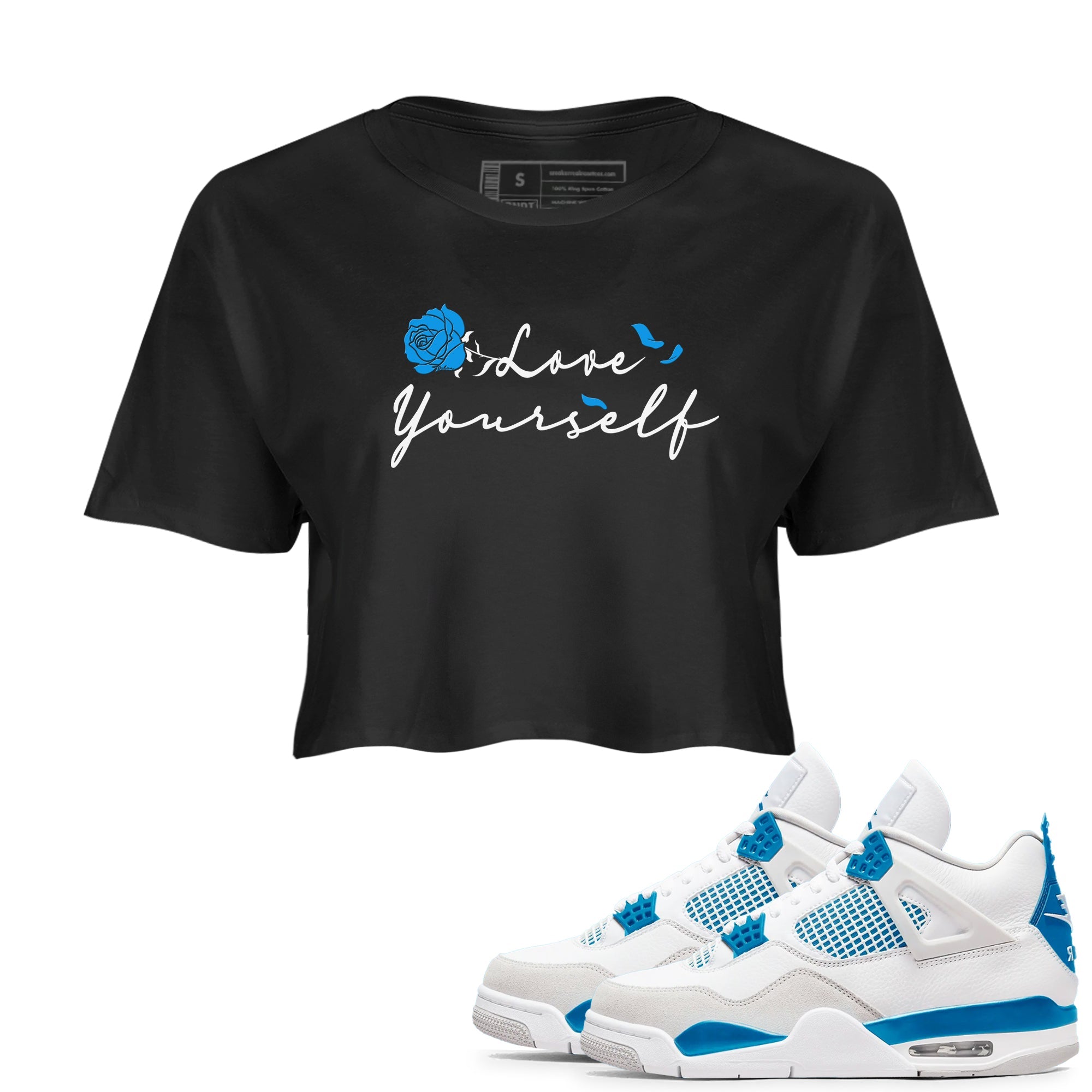 AJ 4 Military Blue shirt to match jordans Lover Yourself sneaker tees Air Jordan 4 Military Blue Drip Gear Zone Black 1 crop length shirt