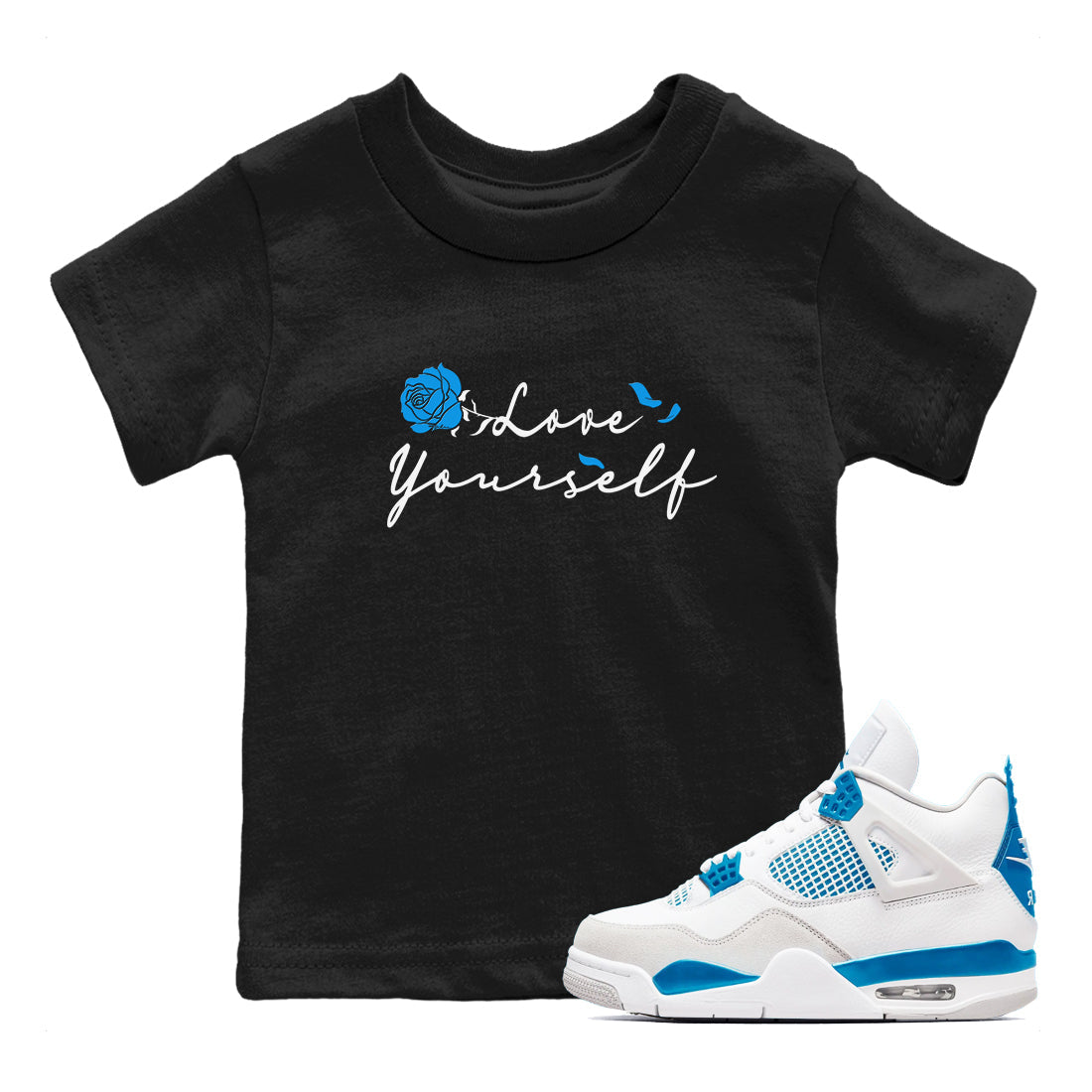 AJ 4 Military Blue shirt to match jordans Lover Yourself sneaker tees Air Jordan 4 Military Blue Drip Gear Zone baby toddler Black 1 cotton Shirt