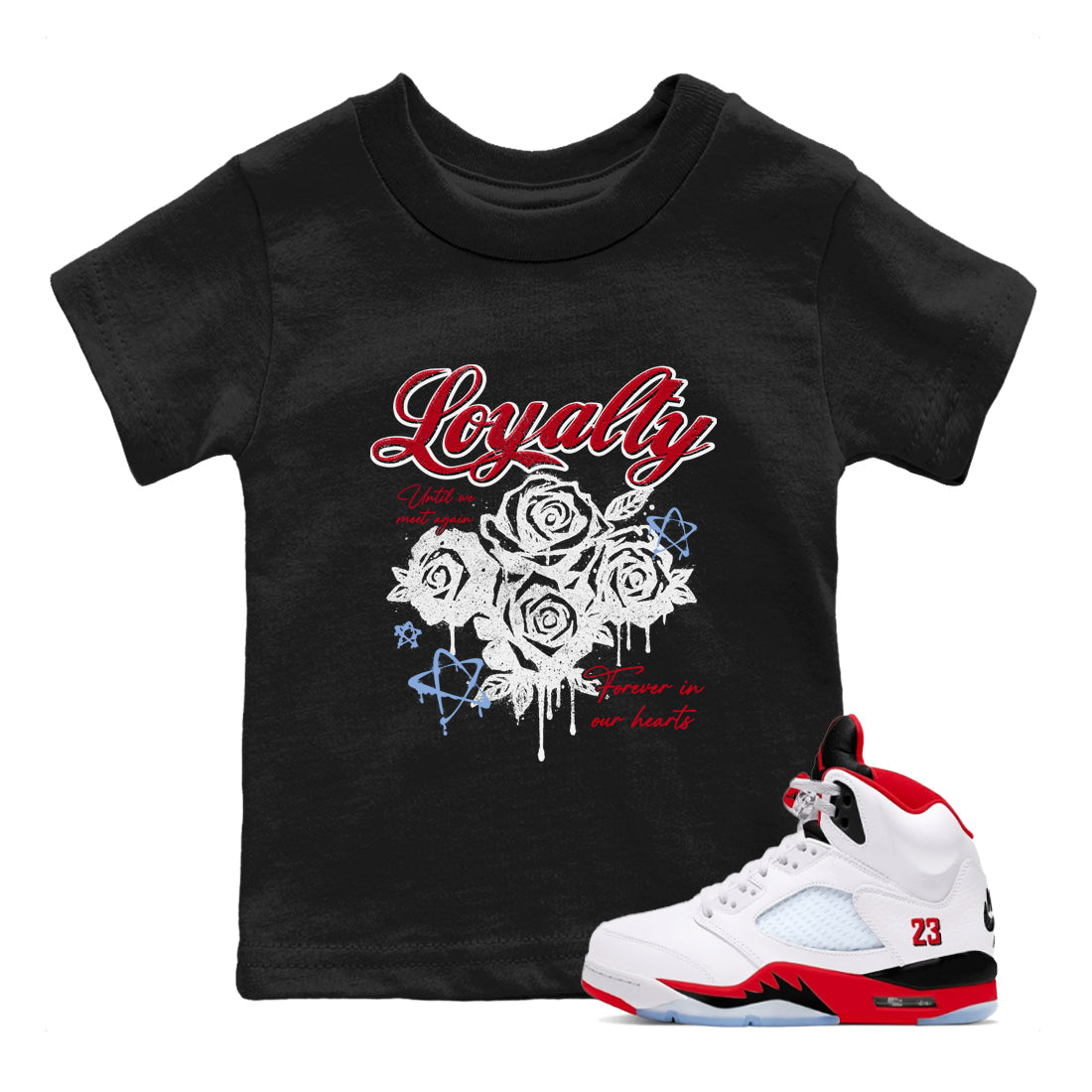 Sneaker match tees  Sneaker Tees To Match Air Jordan 5 Fire Red Shoes  Loyalty Kids T-Shirt Black 1