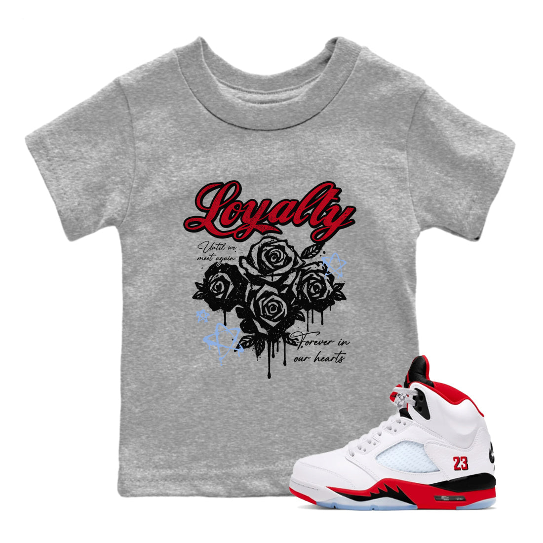 Sneaker match tees  Sneaker Tees To Match Air Jordan 5 Fire Red Shoes  Loyalty Kids T-Shirt Heather Grey 1