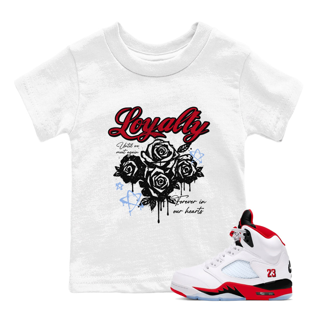 Sneaker match tees  Sneaker Tees To Match Air Jordan 5 Fire Red Shoes  Loyalty Kids T-Shirt White 1