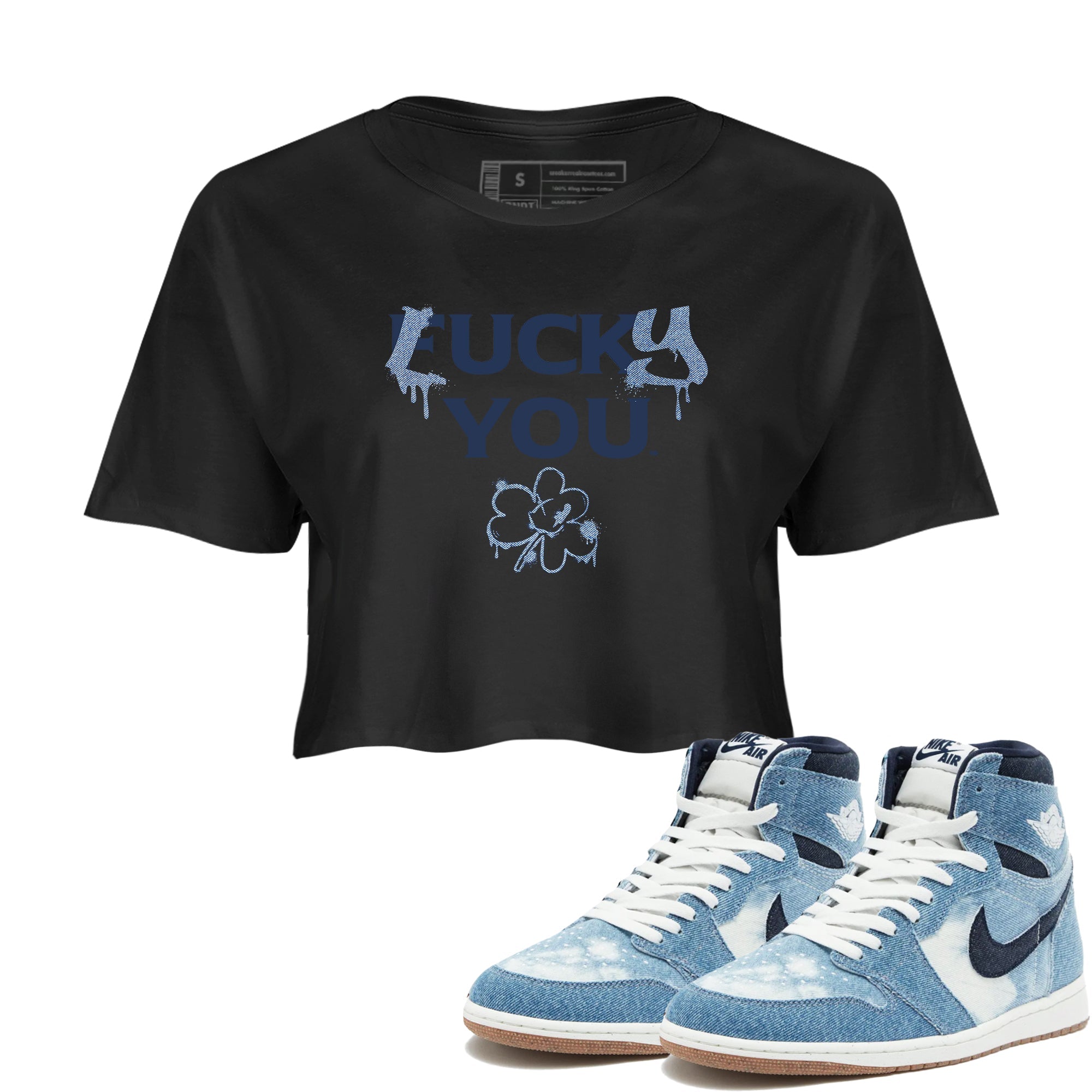 AJ 1 Denim shirts to match jordans Lucky You sneaker match tees Air Jordan 1 Denim Drip Gear Zone streetwear brand Black 1 crop tee