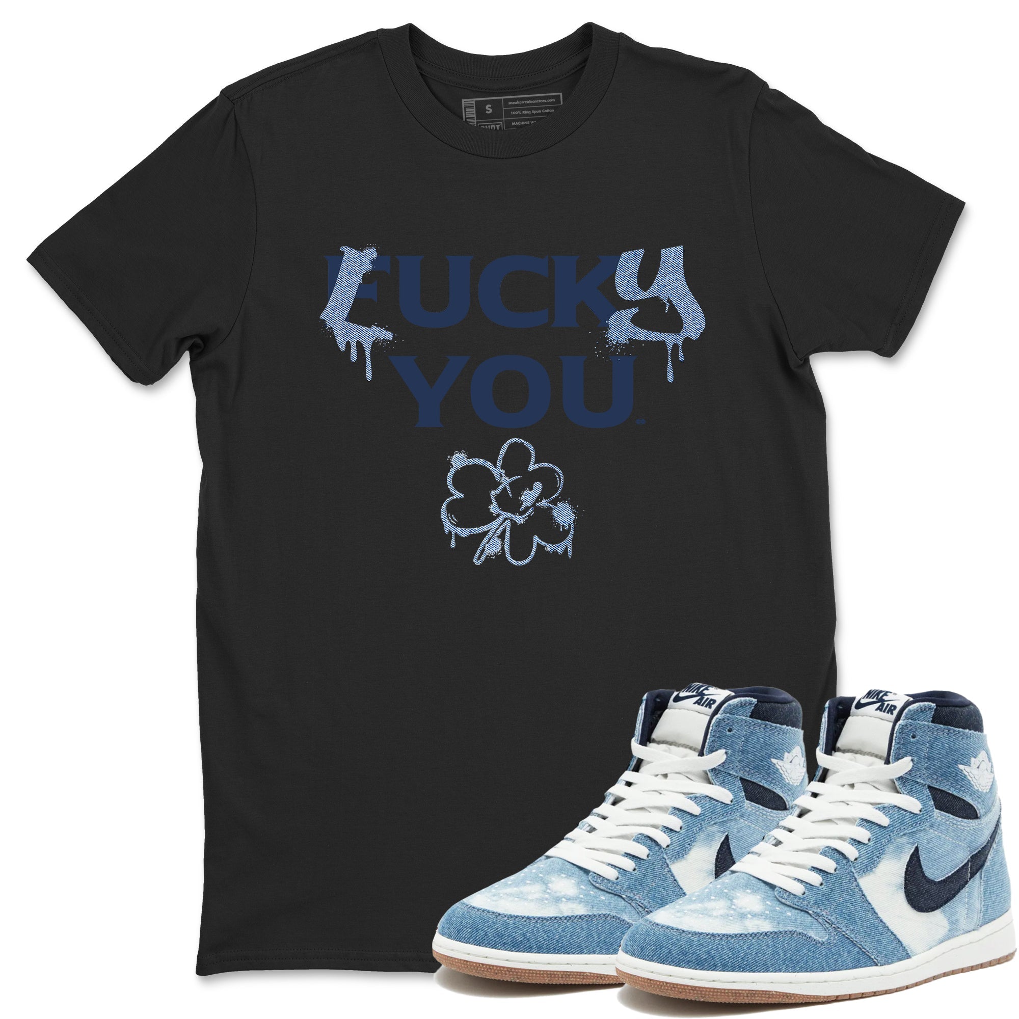 AJ 1 Denim shirts to match jordans Lucky You sneaker match tees Air Jordan 1 Denim Drip Gear Zone streetwear brand Black 1 unisex cotton tee