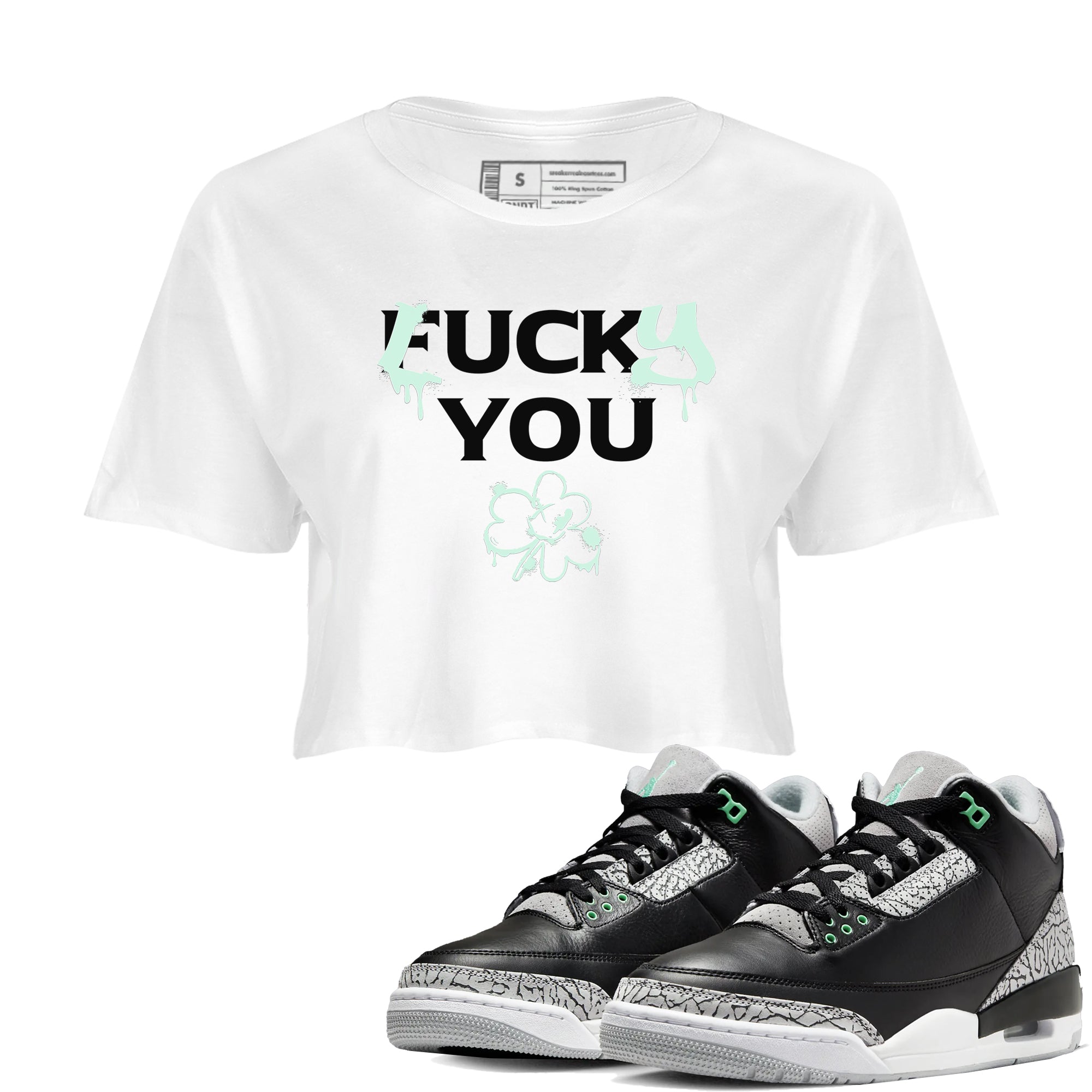 3s Green Glow shirt to match jordans Lucky You sneaker tees Air Jordan 3 Green Glow Drip Gear Zone White 1 crop length shirt