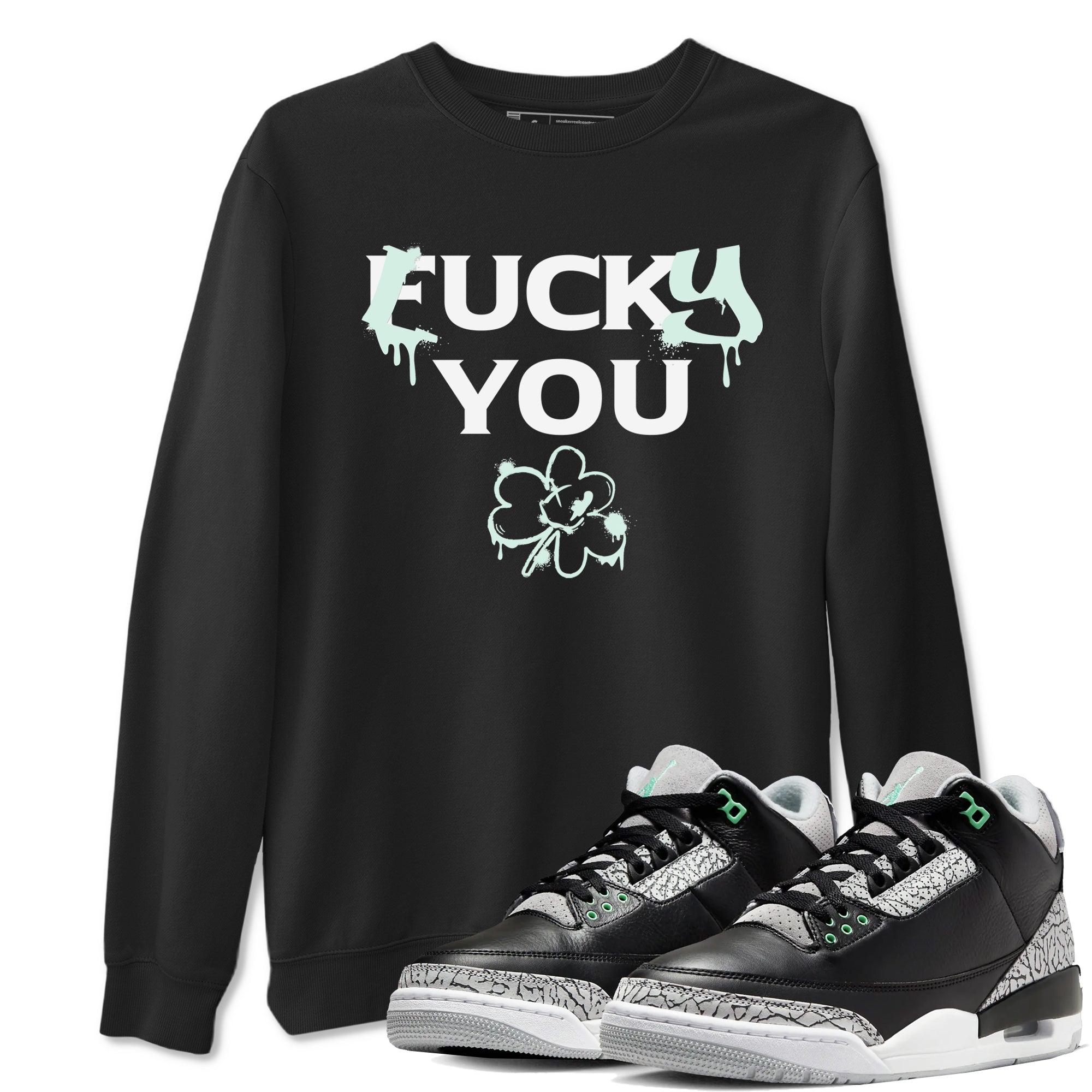 3s Green Glow shirt to match jordans Lucky You sneaker tees Air Jordan 3 Green Glow Drip Gear Zone unisex cotton Black 1 crew neck shirt