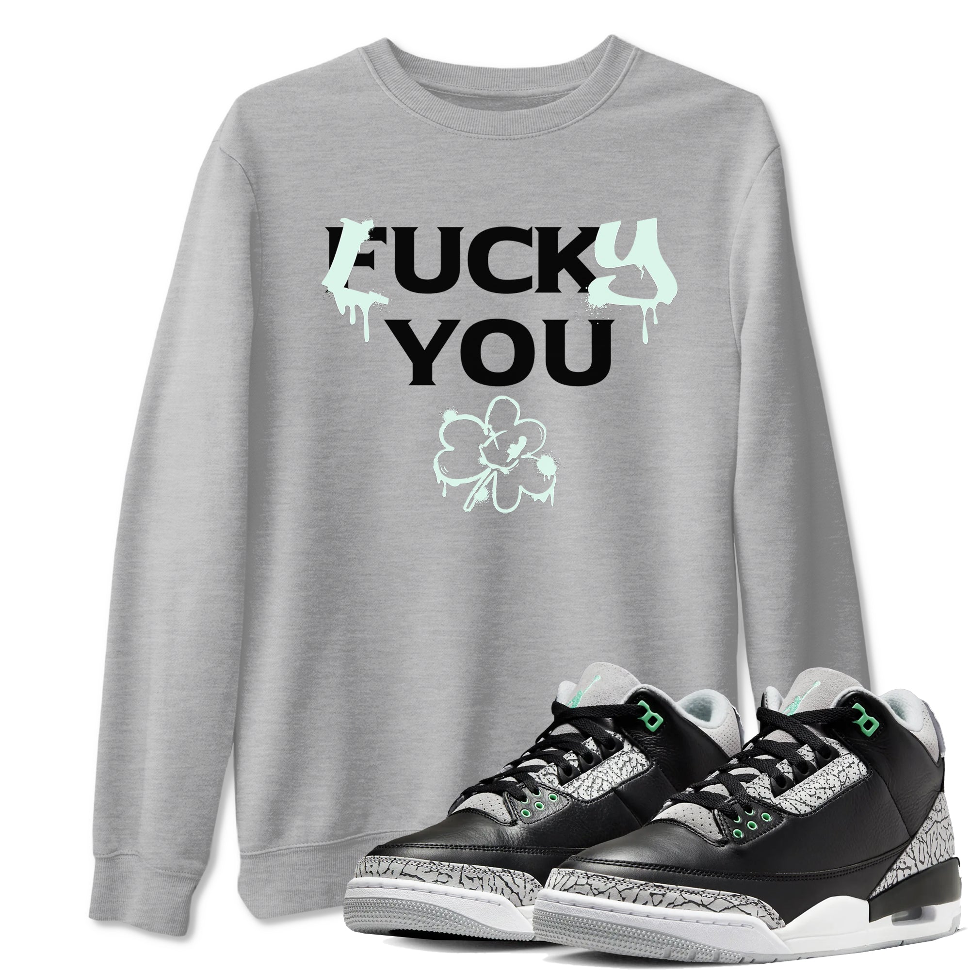 3s Green Glow shirt to match jordans Lucky You sneaker tees Air Jordan 3 Green Glow Drip Gear Zone unisex cotton Heather Grey 1 crew neck shirt