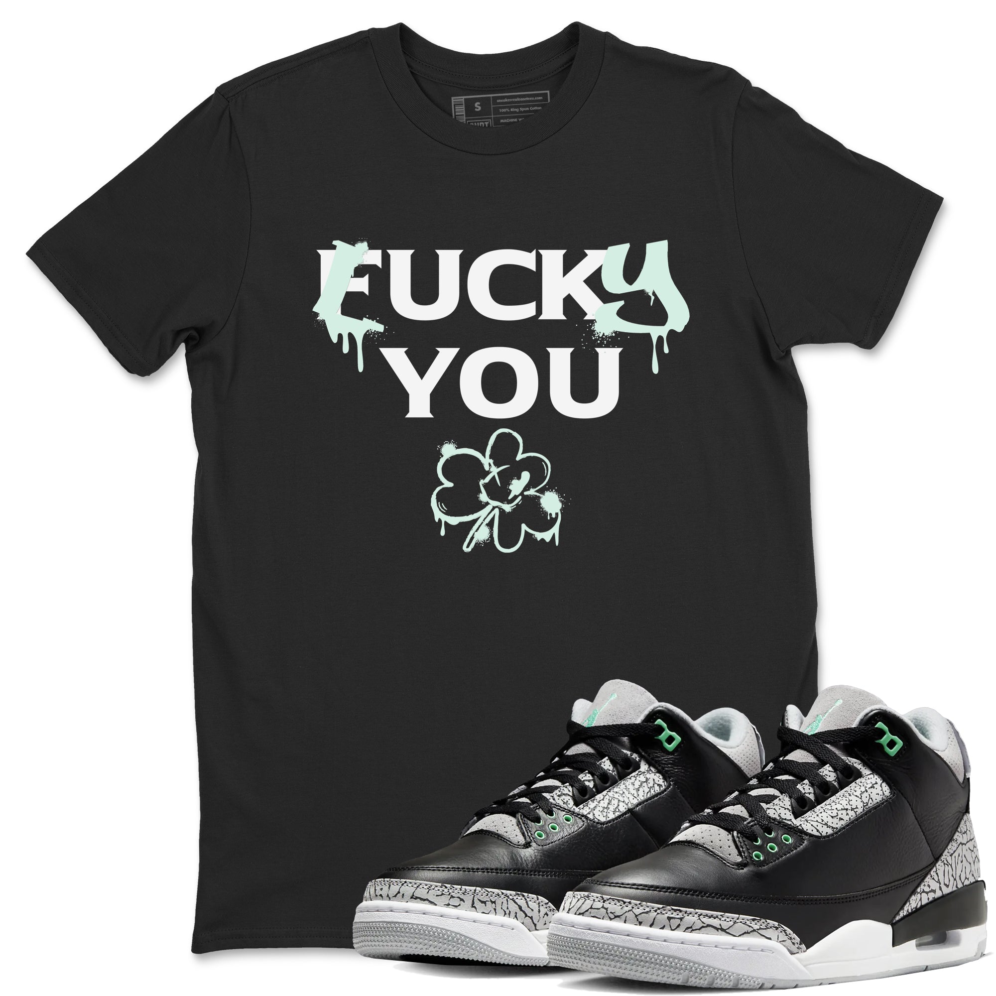3s Green Glow shirt to match jordans Lucky You sneaker tees Air Jordan 3 Green Glow Drip Gear Zone unisex cotton Black 1 crew neck shirt