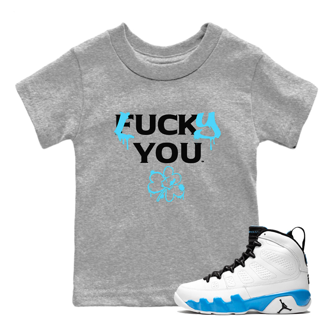 9s Powder Blue shirt to match jordans Lucky You sneaker tees Air Jordan 9 Powder Blue Streetwear Brand Drip Gear Zone baby toddler Heather Grey 1 cotton Shirt