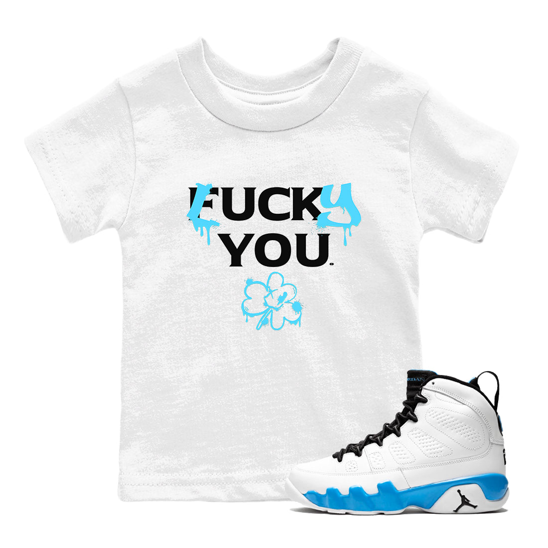 9s Powder Blue shirt to match jordans Lucky You sneaker tees Air Jordan 9 Powder Blue Streetwear Brand Drip Gear Zone baby toddler White 1 cotton Shirt