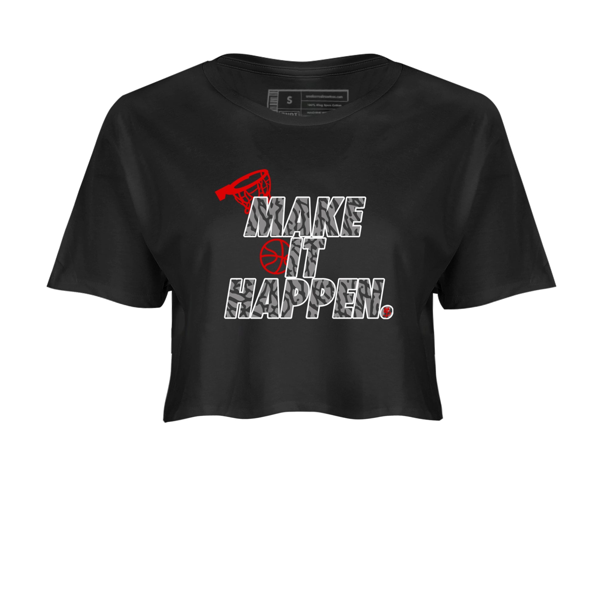 3s Black Cement shirts to match jordans Make It Happen sneaker match tees Air Jordan 3 Black Cement match shoes to clothes Drip Gear Zone unisex cotton Black 2 crop tee