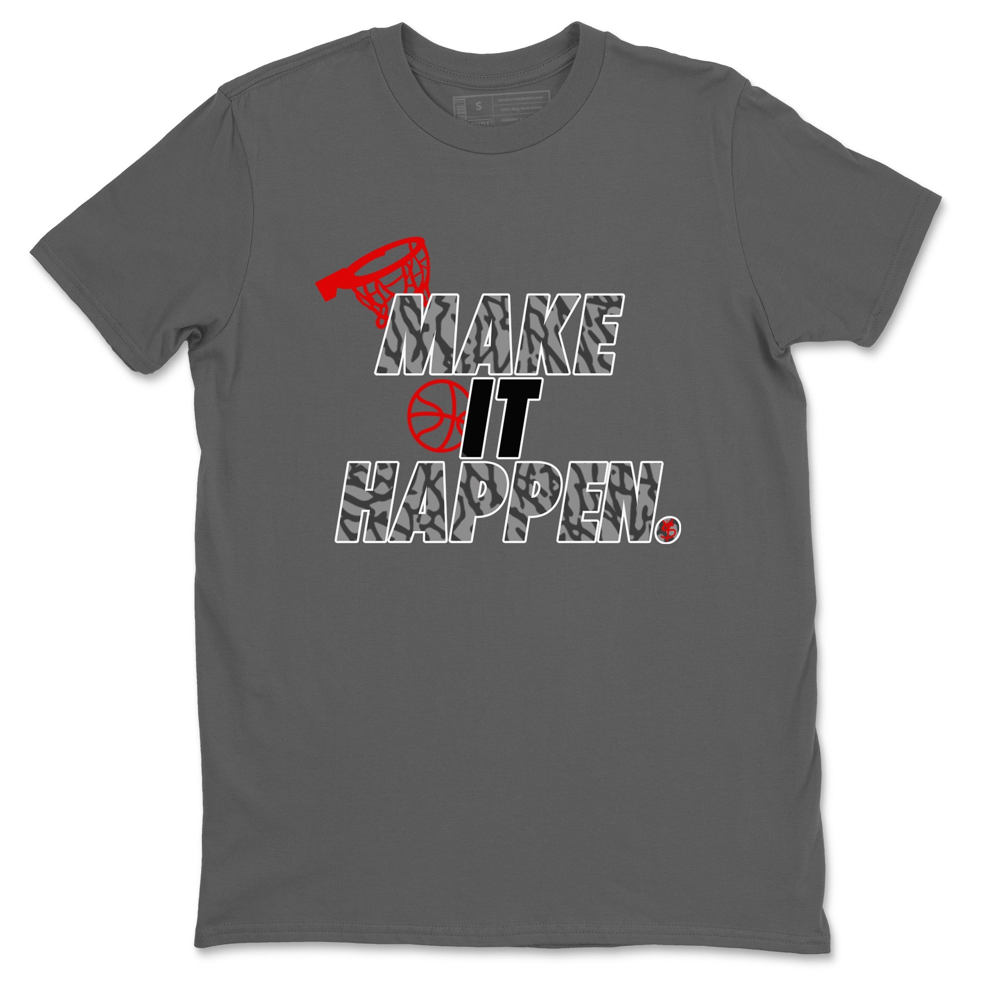 3s Black Cement shirts to match jordans Make It Happen sneaker match tees Air Jordan 3 Black Cement match shoes to clothes Drip Gear Zone unisex cotton Cool Grey 2 shirts