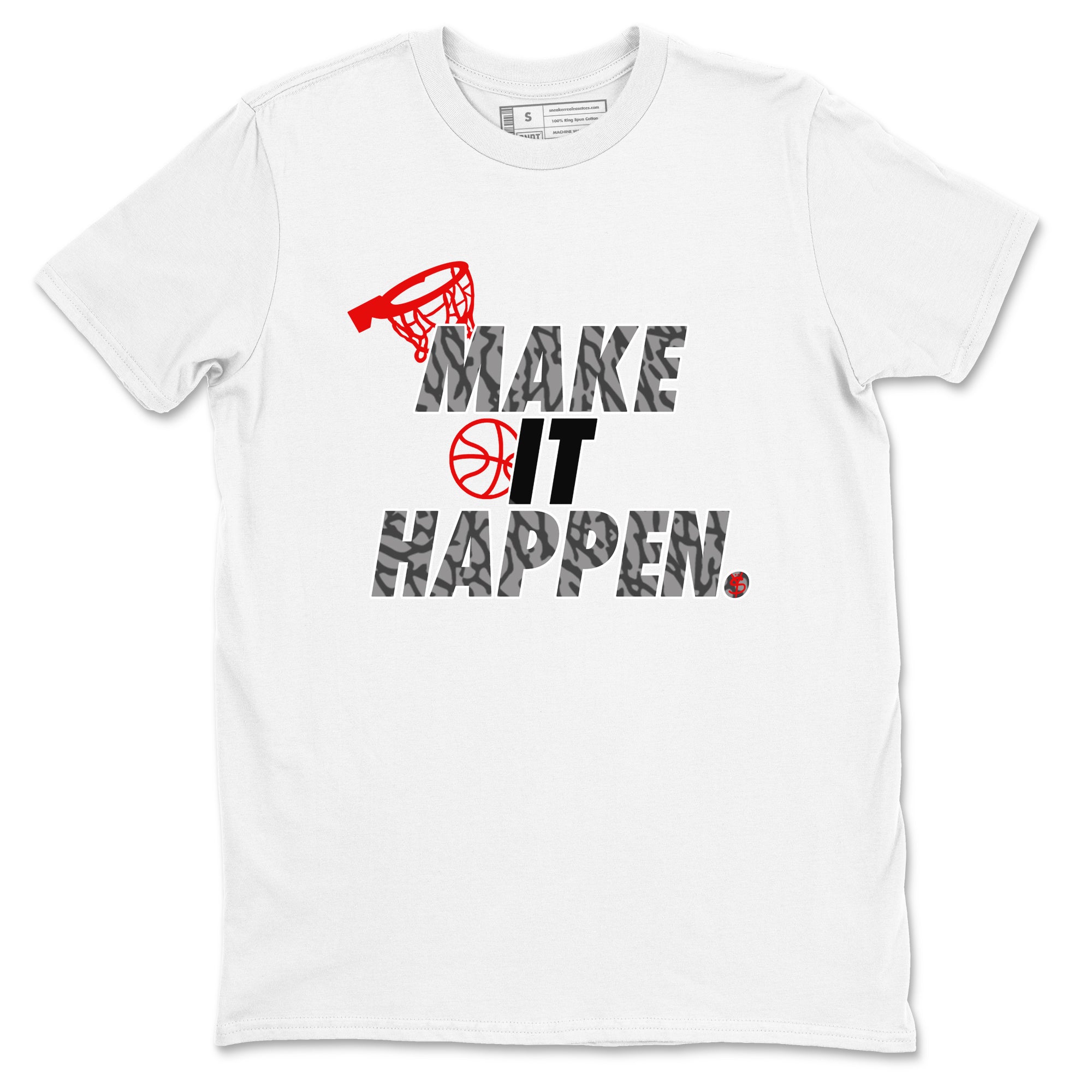 3s Black Cement shirts to match jordans Make It Happen sneaker match tees Air Jordan 3 Black Cement match shoes to clothes Drip Gear Zone unisex cotton White 2 shirts
