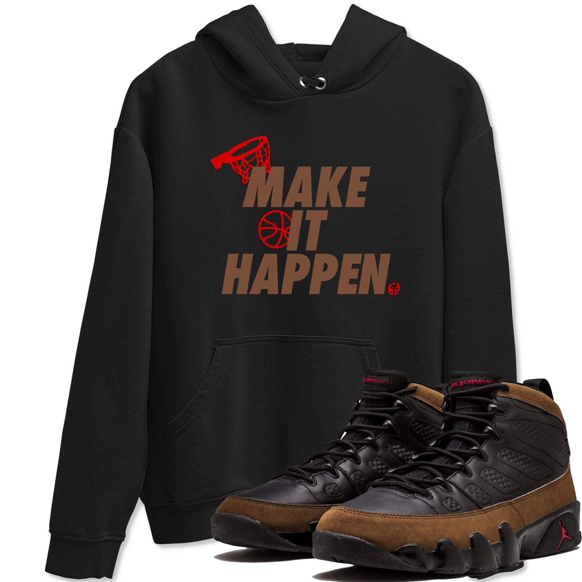 9s Olive shirts to match jordans Make It Happen sneaker match tees Air Jordan 9 Olive match shoes to clothes Drip Gear Zone unisex cotton Black 1 shirts