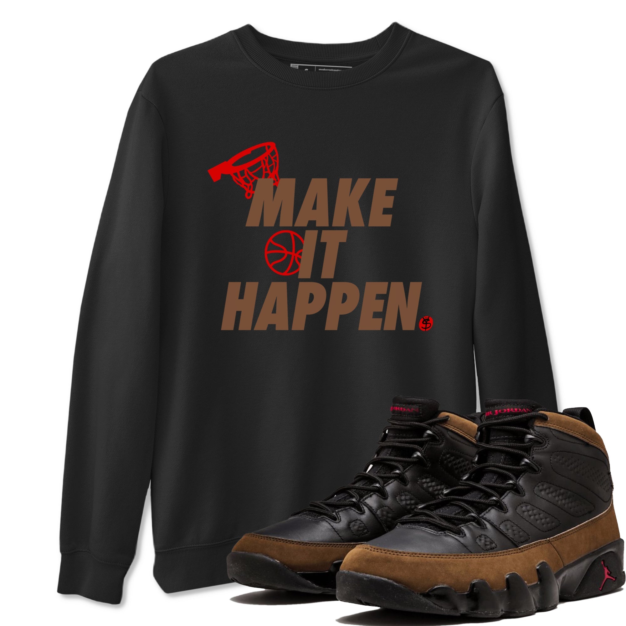 9s Olive shirts to match jordans Make It Happen sneaker match tees Air Jordan 9 Olive match shoes to clothes Drip Gear Zone unisex cotton Black 1 shirts