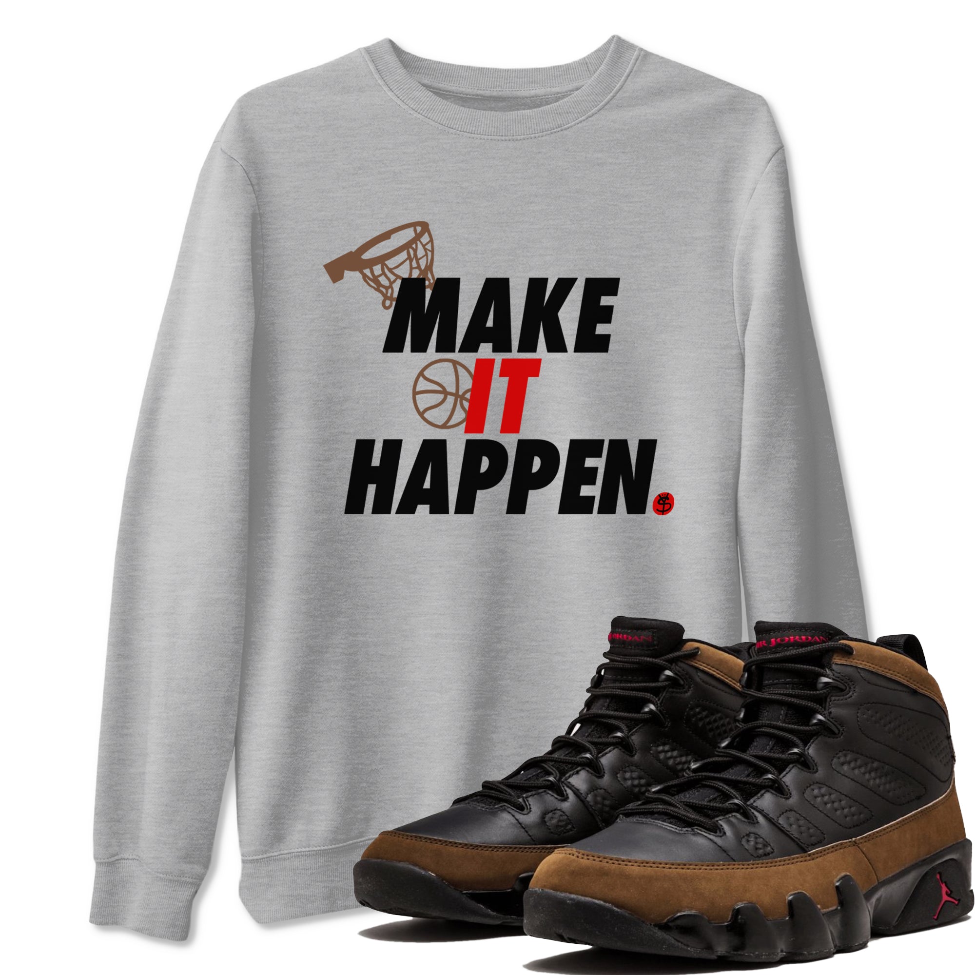 9s Olive shirts to match jordans Make It Happen sneaker match tees Air Jordan 9 Olive match shoes to clothes Drip Gear Zone unisex cotton Heather Grey 1 shirts