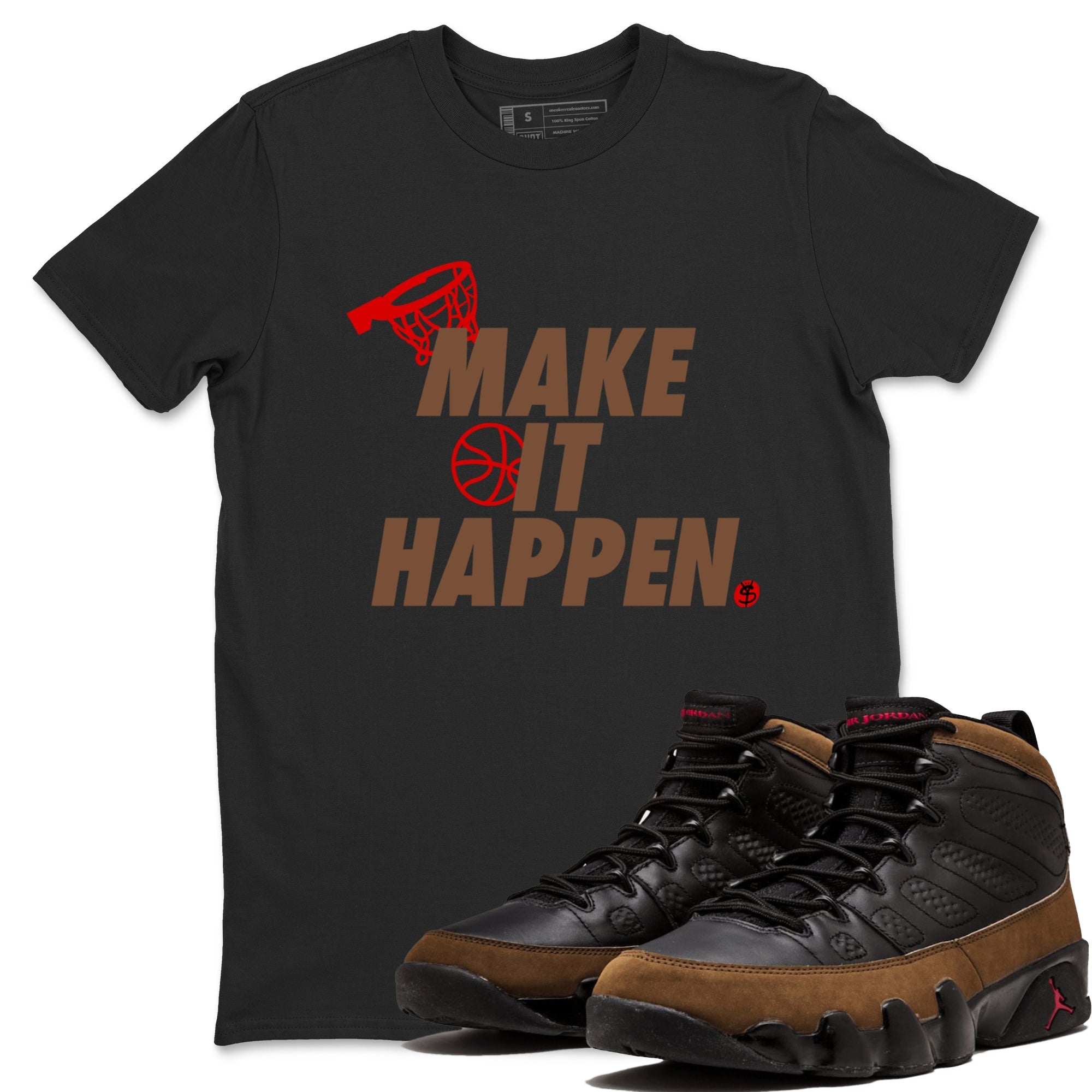 9s Olive shirts to match jordans Make It Happen sneaker match tees Air Jordan 9 Olive match shoes to clothes Drip Gear Zone unisex cotton Black 1 shirts