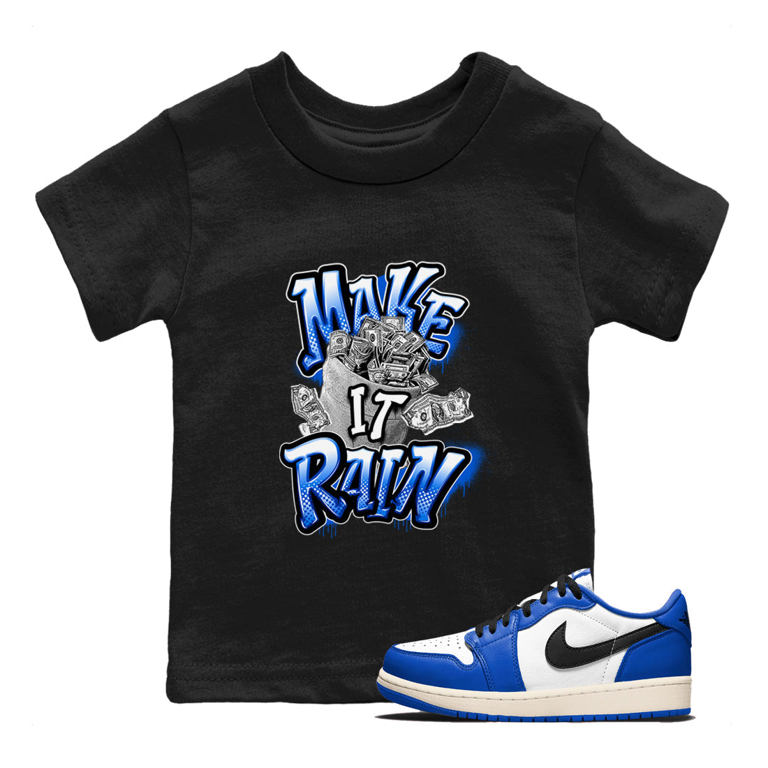 AJ1 Game Royal shirt to match jordans Make It Rain Money sneaker tees Air Jordan 1 Game Royal Drip Gear Zone baby toddler Black 1 cotton Shirt
