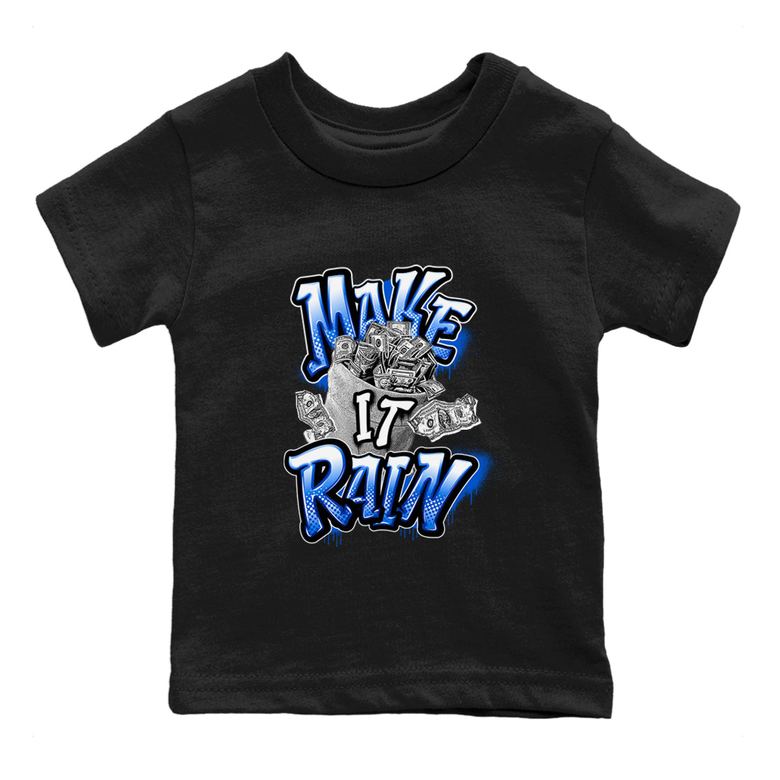 AJ1 Game Royal shirt to match jordans Make It Rain Money sneaker tees Air Jordan 1 Game Royal Drip Gear Zone baby toddler Black 2 cotton Shirt