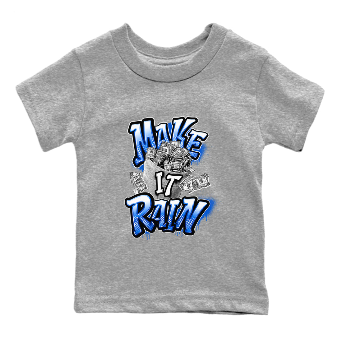 AJ1 Game Royal shirt to match jordans Make It Rain Money sneaker tees Air Jordan 1 Game Royal Drip Gear Zone baby toddler Heather Grey 2 cotton Shirt