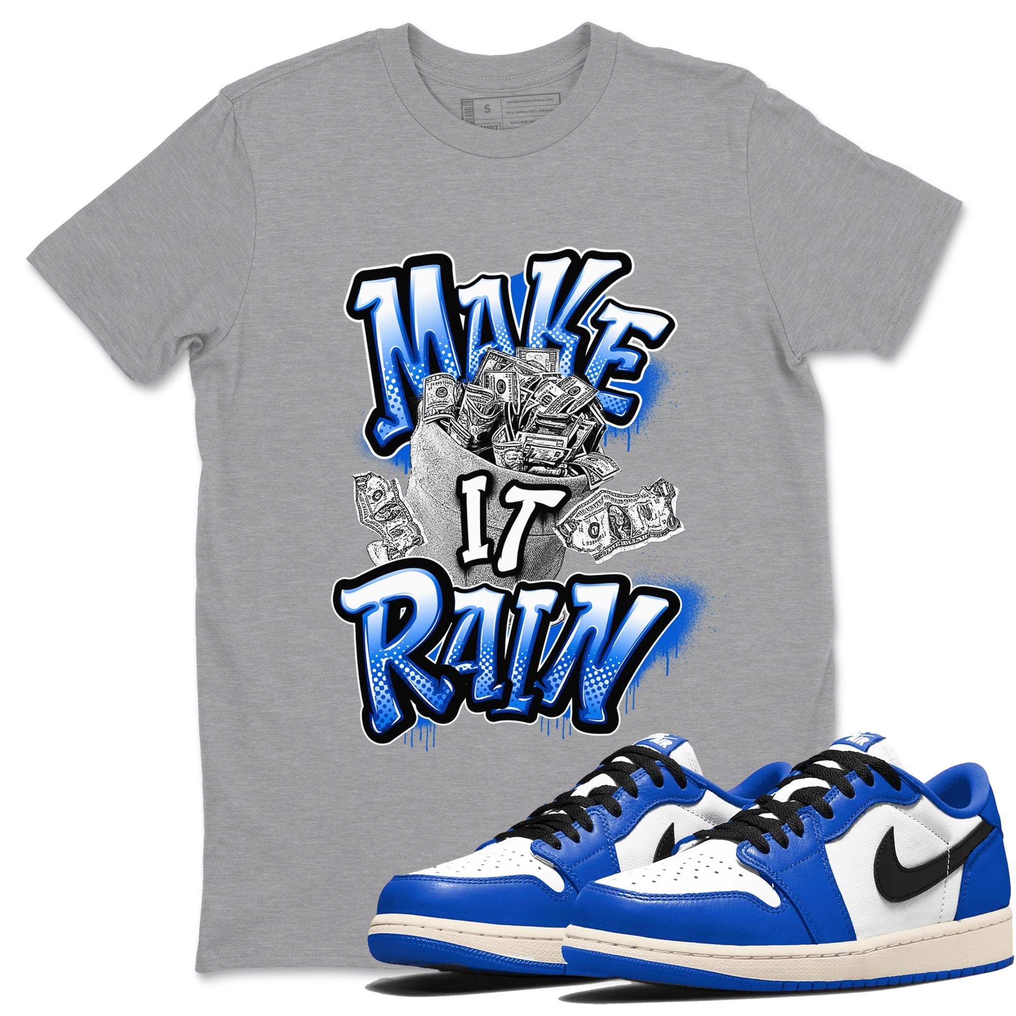 AJ1 Game Royal shirt to match jordans Make It Rain Money sneaker tees Air Jordan 1 Game Royal Drip Gear Zone unisex cotton Heather Grey 1 crew neck shirt